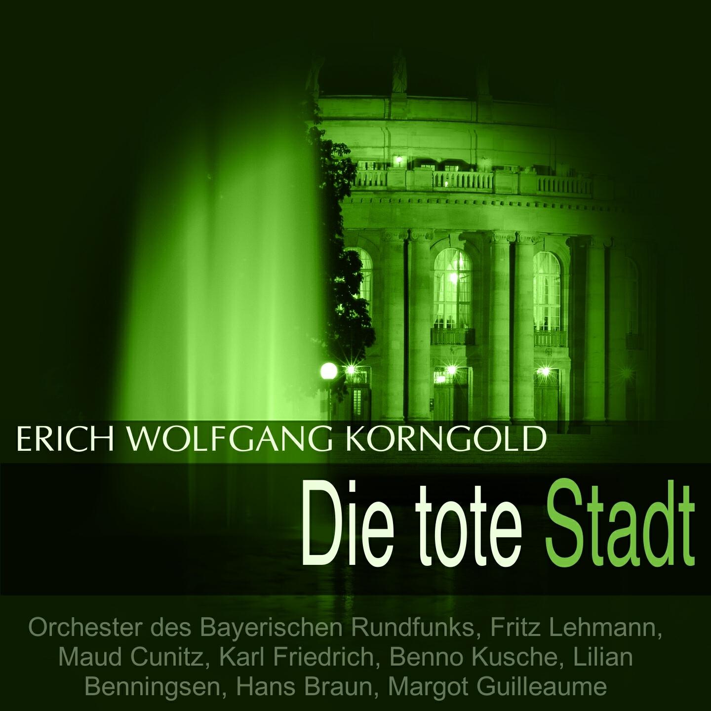 Orchester des Bayerischen Rundfunks - Die tote Stadt, Act II: 