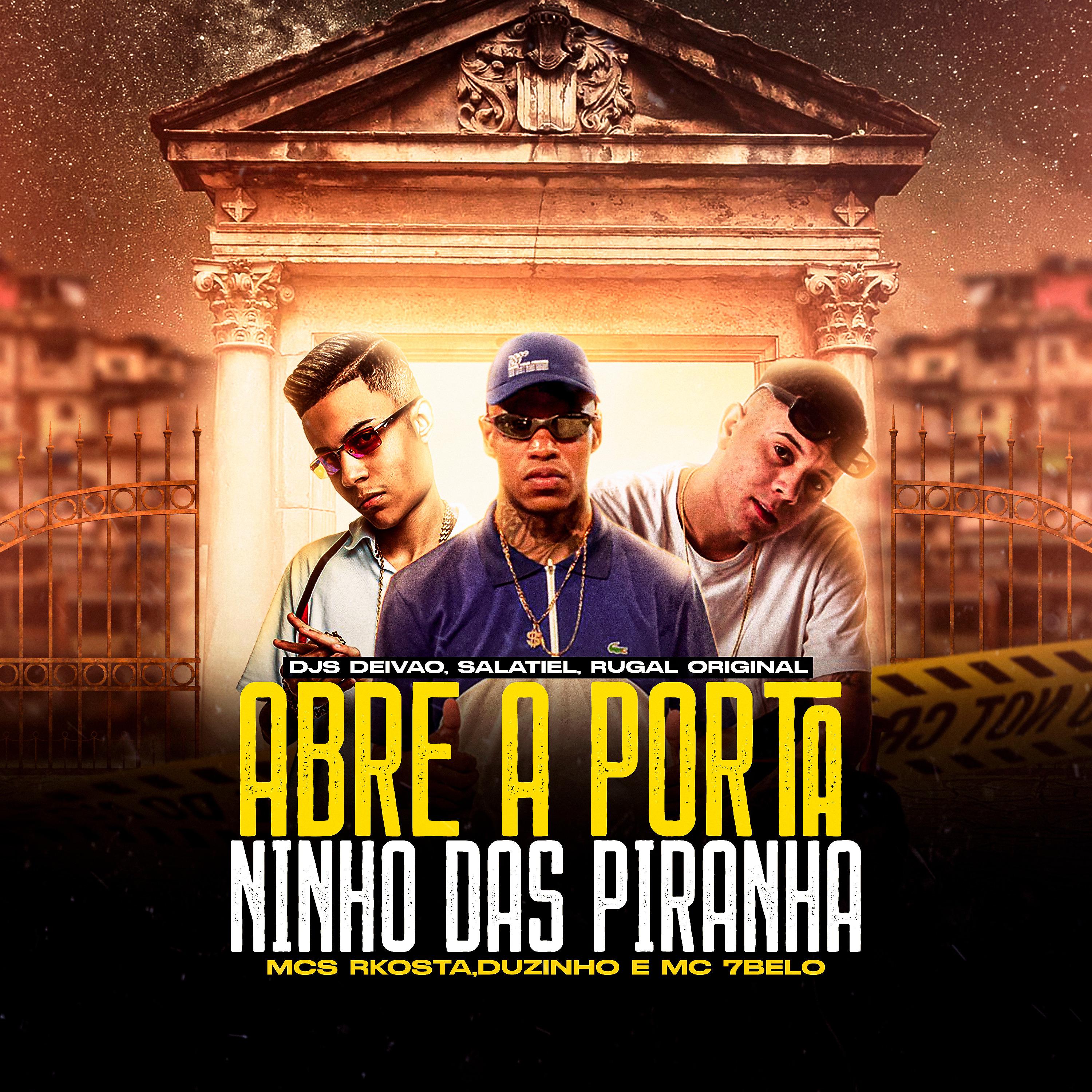 Постер альбома Abre a Porta - Ninho das Piranha