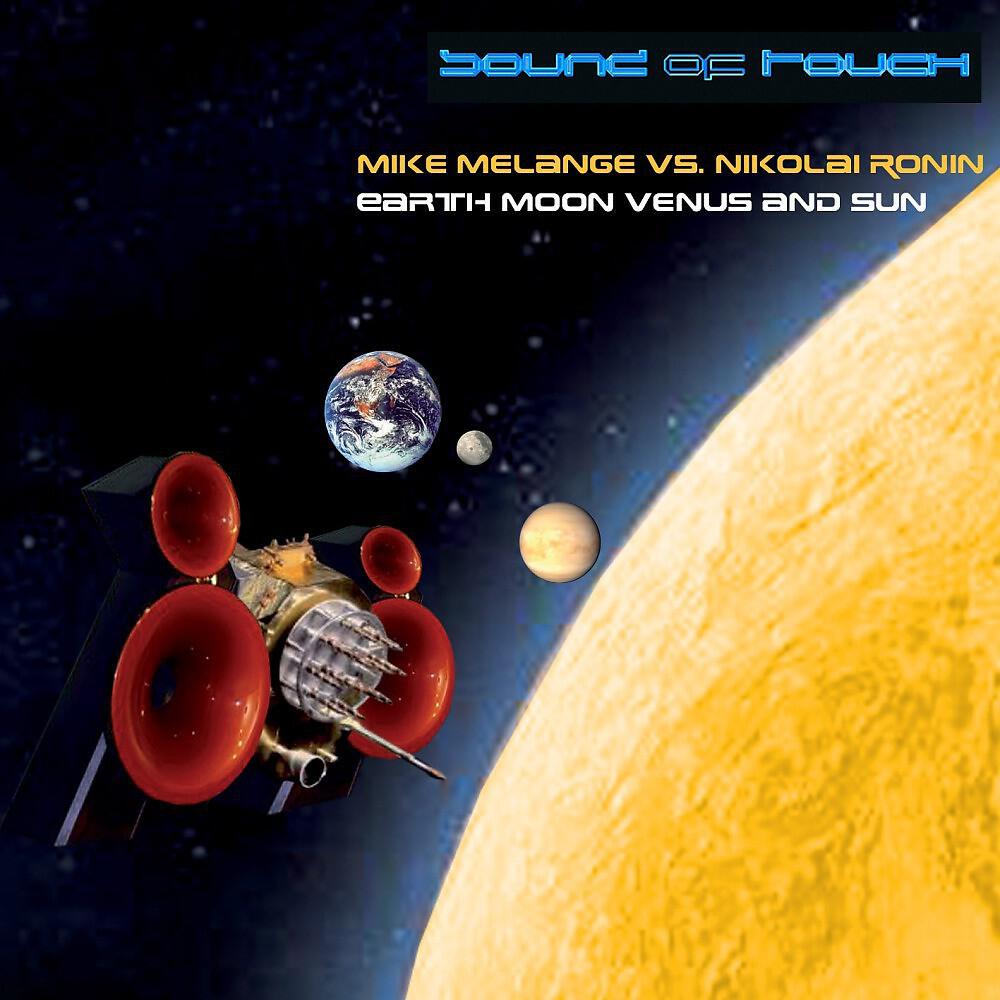Mike Melange Vs. Nikolai Ronin - Earth Moon Venus And Sun (Yann Kriss Alternative Radio Edit)