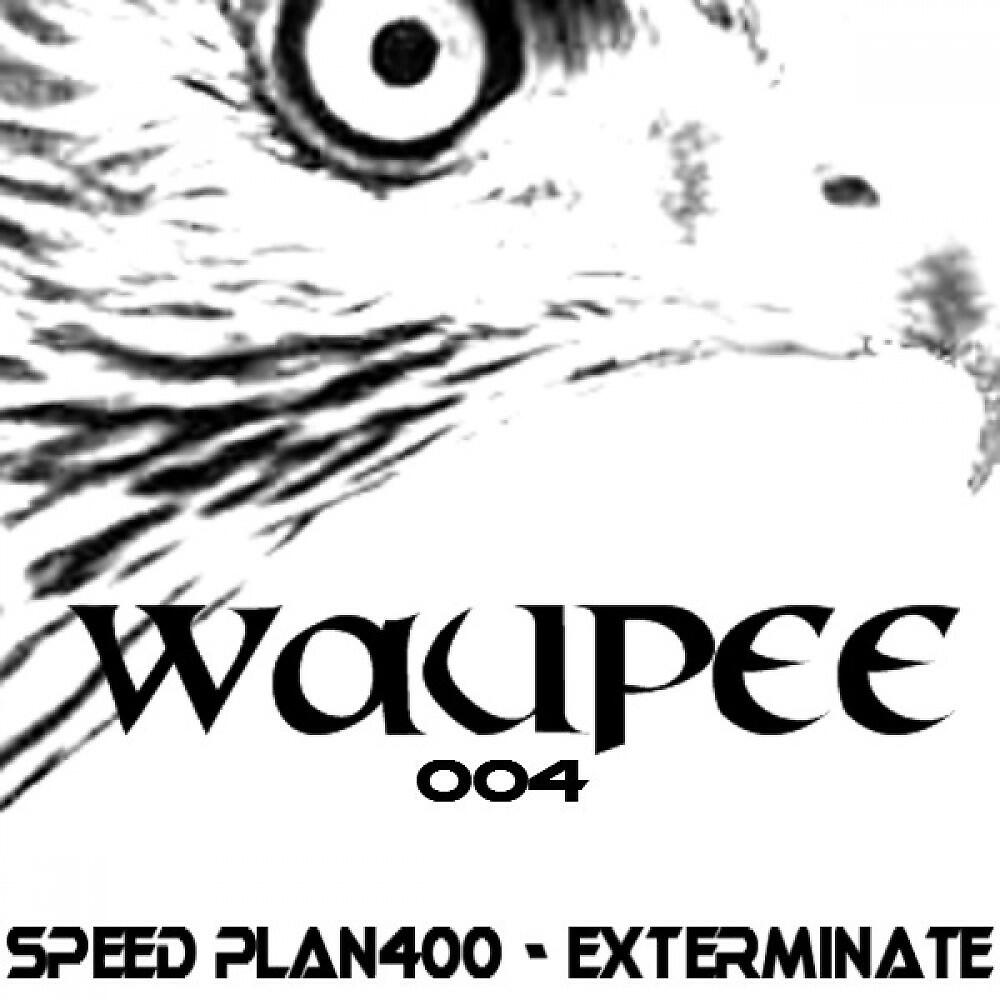Speed Plan400 - Exterminate (DJ Kayowa Remix)
