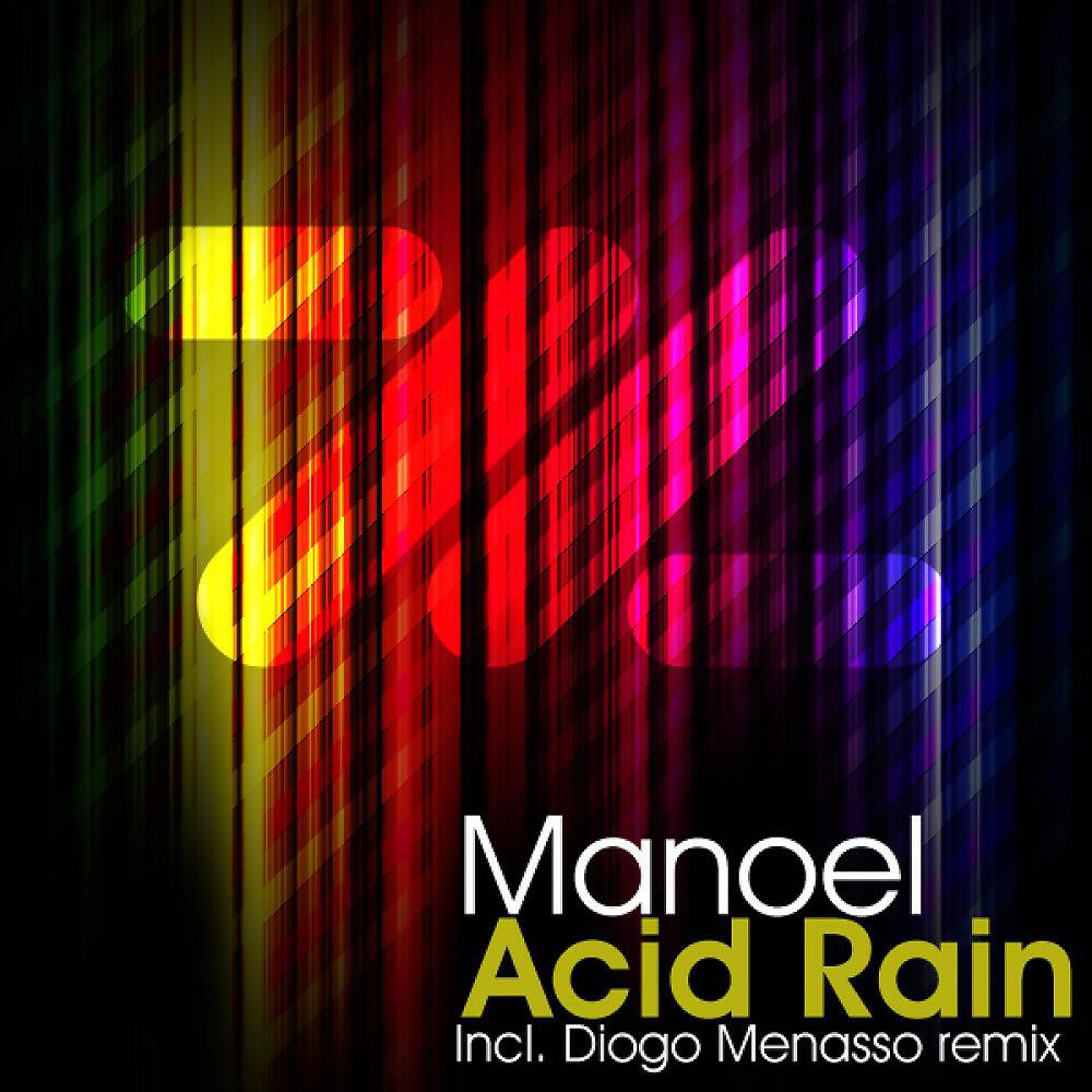 Manoel - Acid Rain (Diogo Menasso Remix)