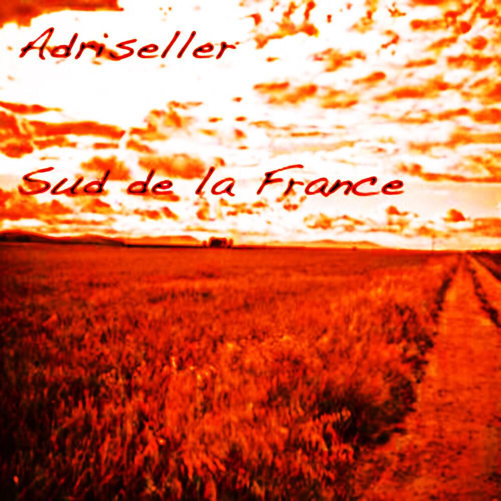 Adriseller - Sud De La France (Kassandra Remix)
