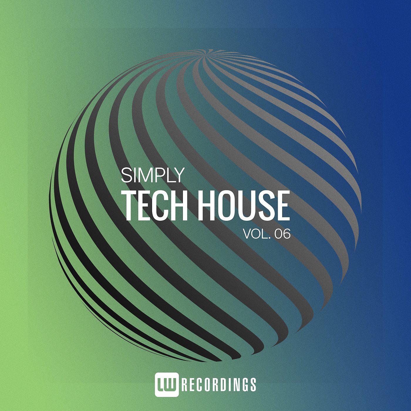 Постер альбома Simply Tech House, Vol. 06