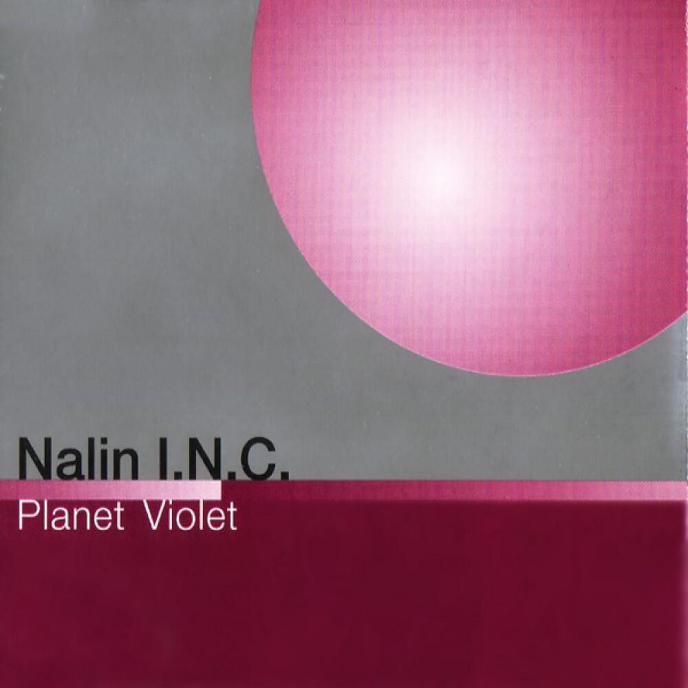 Nalin I.N.C. - Planet Violet (2003 Tomcraft R.I.P. Clubmix)