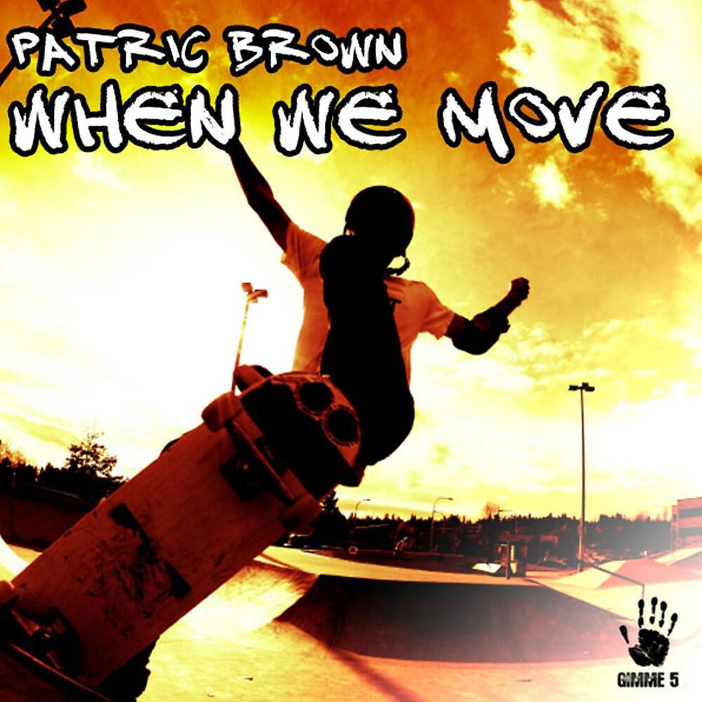 Patric Brown - When We Move (Slin Project Remix)