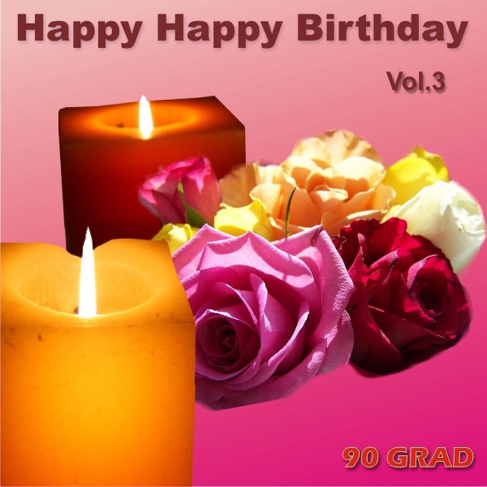 90 Grad - Happy Happy Birthday Heidrun