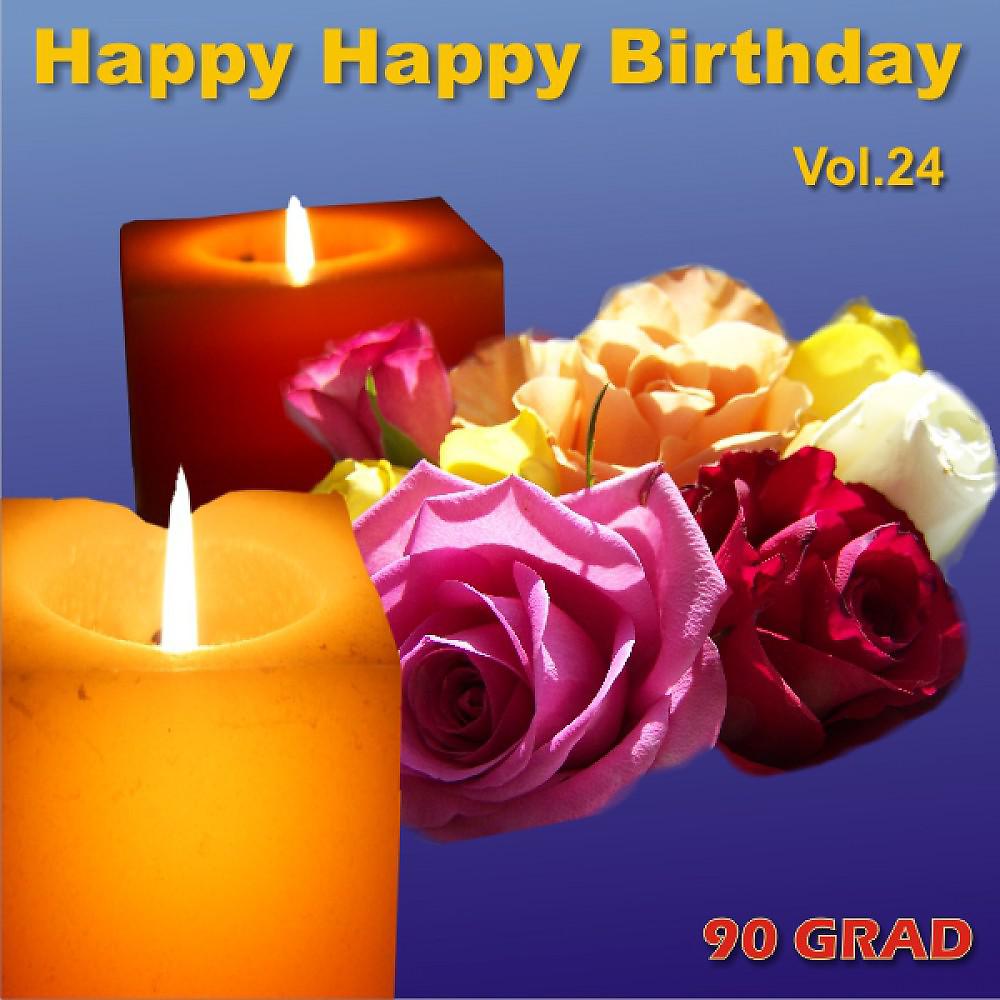 Постер альбома Happy Happy Birthday Vol. 24 (Geburtstagslied Mit Namen)
