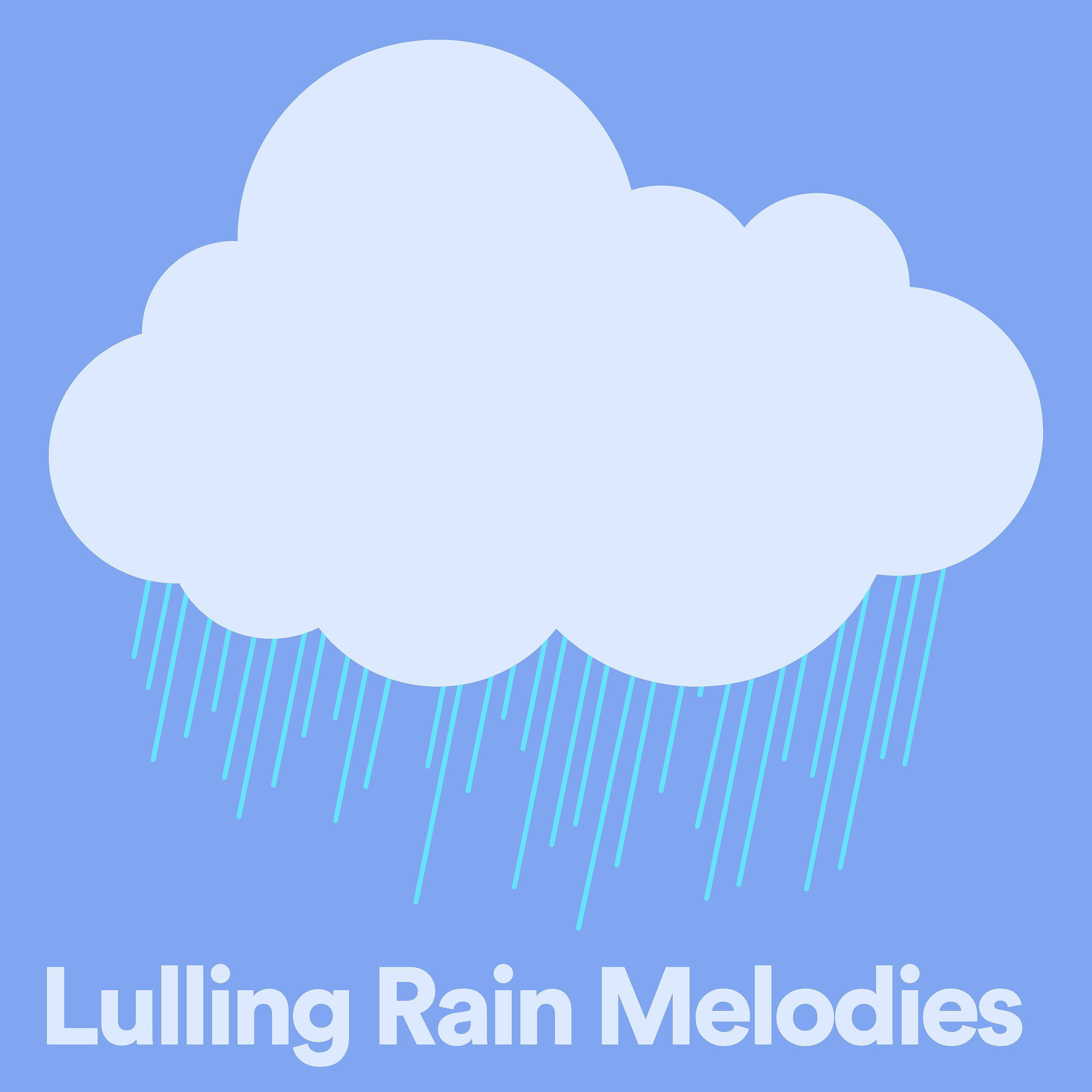 Постер альбома Lulling Rain Melodies