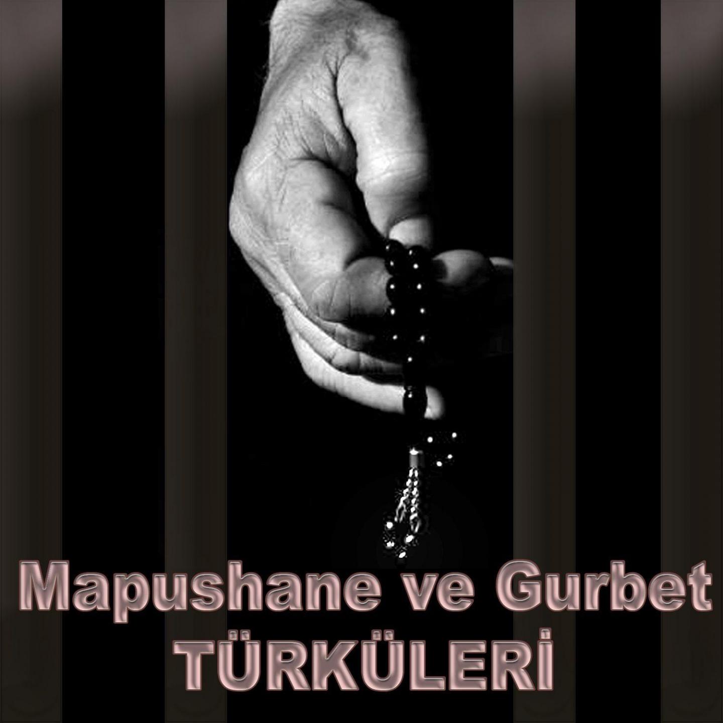 Постер альбома Mapushane Ve Gurbet Türküleri