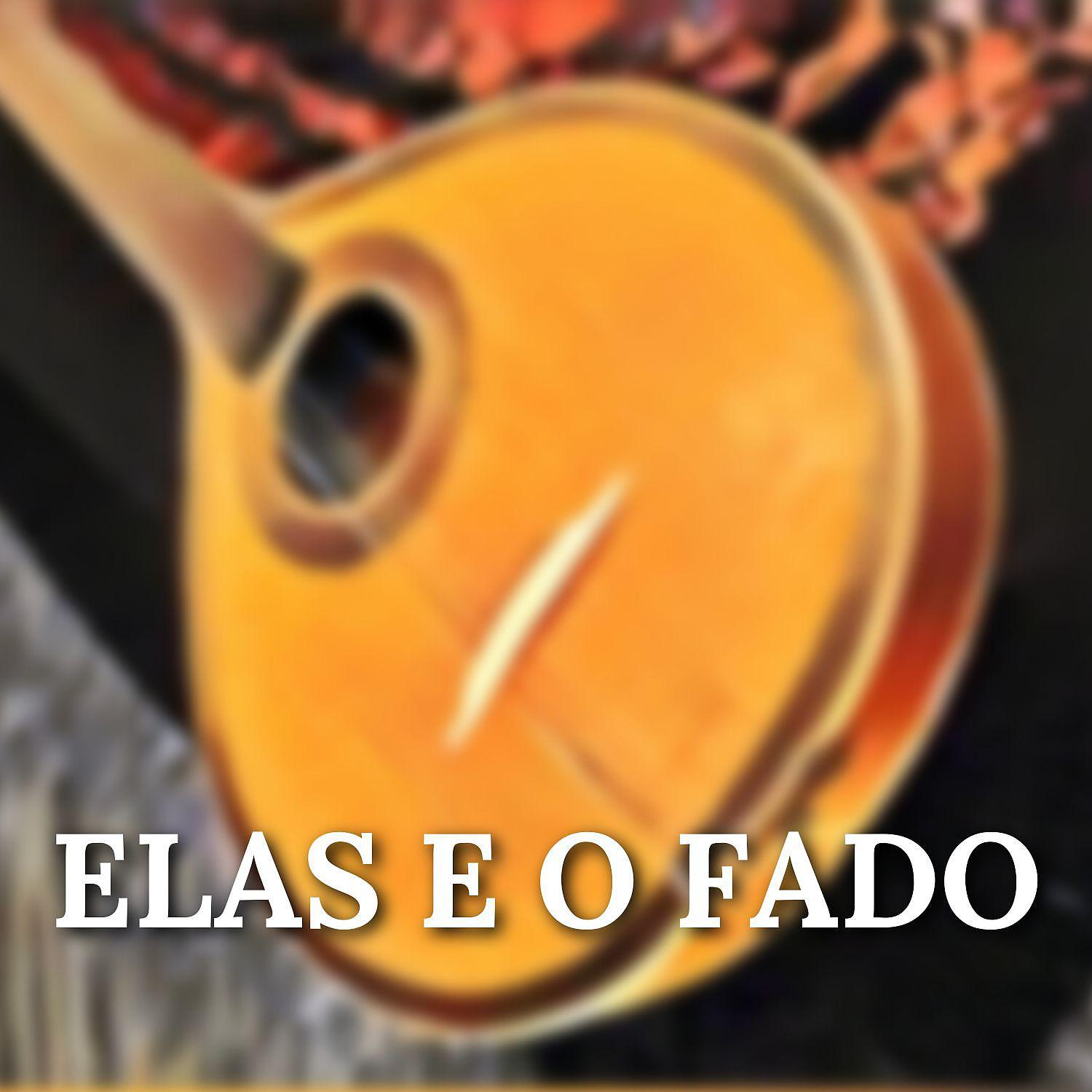 Постер альбома Elas e o Fado