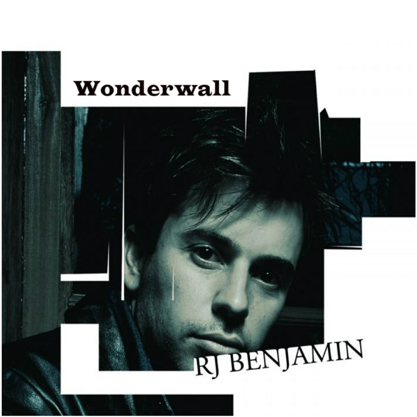 RJ Benjamin - Wonderwall