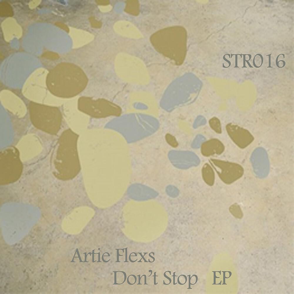 Artie Flexs - Don't Stop (Original Mix)