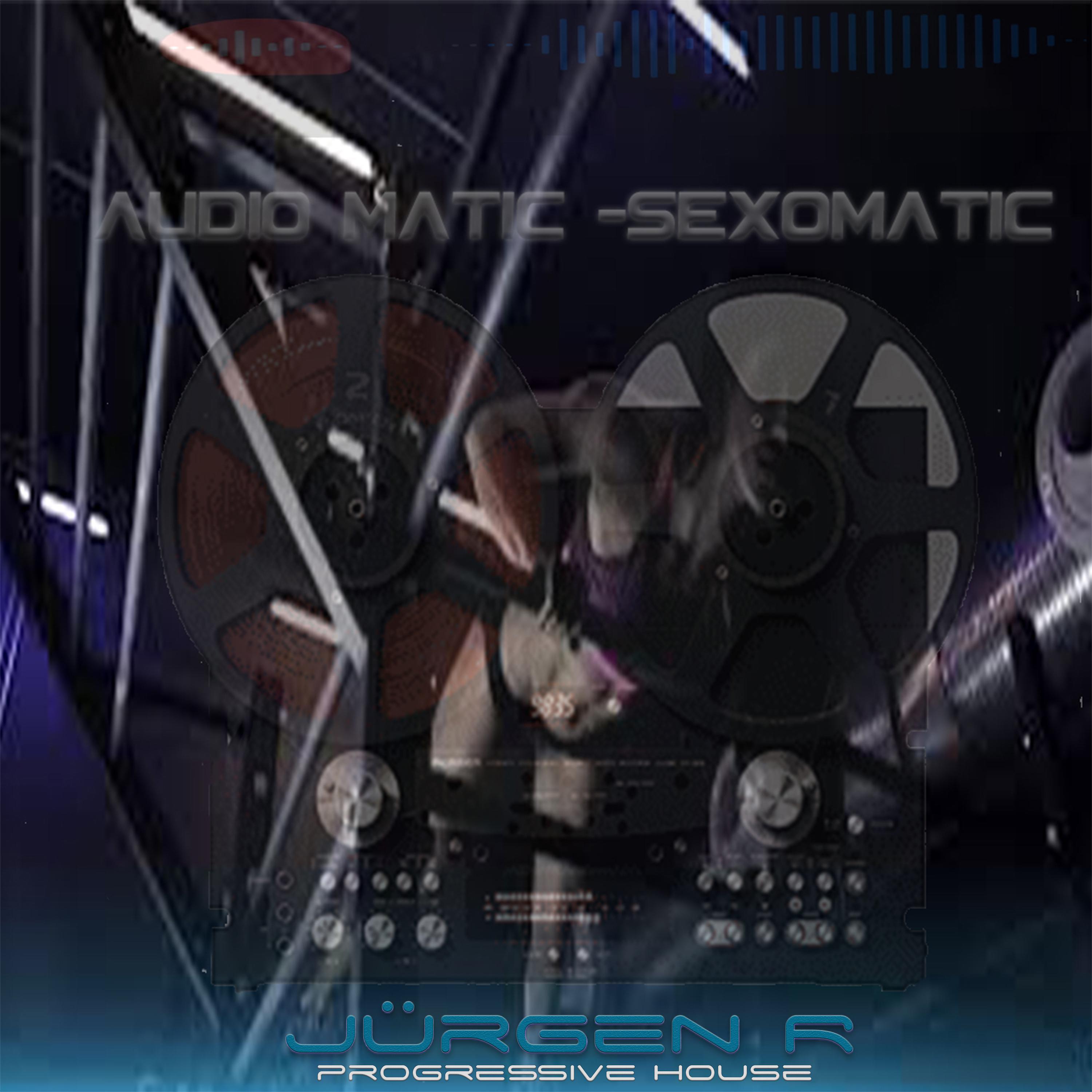 Постер альбома Audiomatic Sexomatic