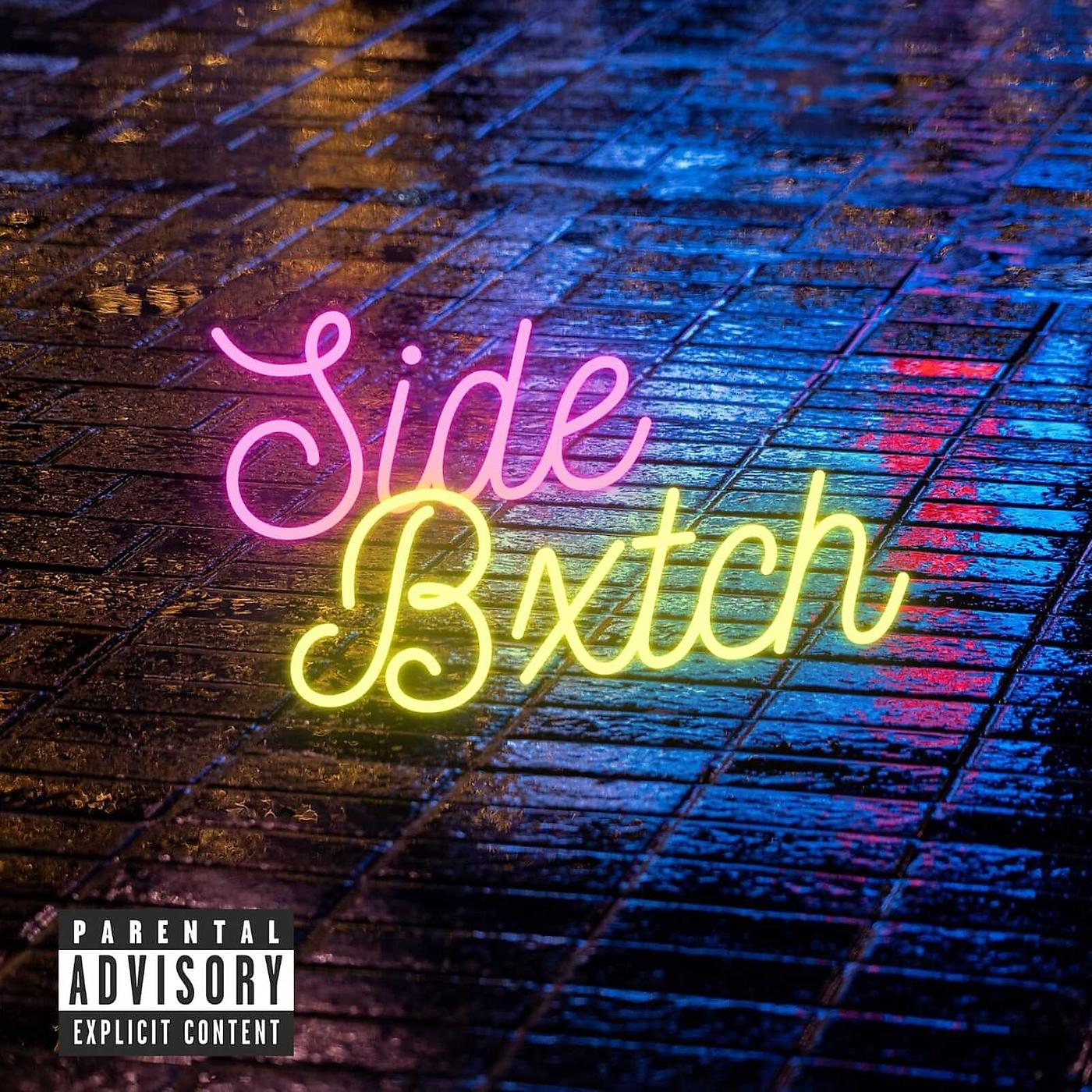 Постер альбома Side Bxtch