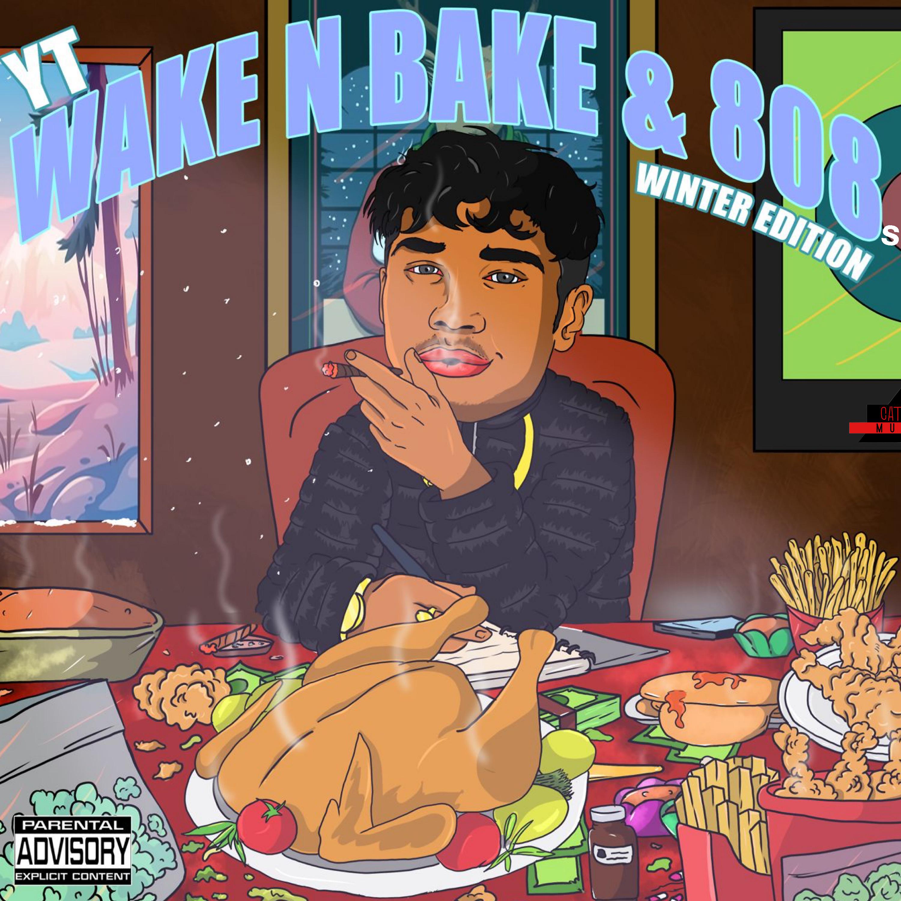 Постер альбома Wake N Bake & 808s Winter Edition