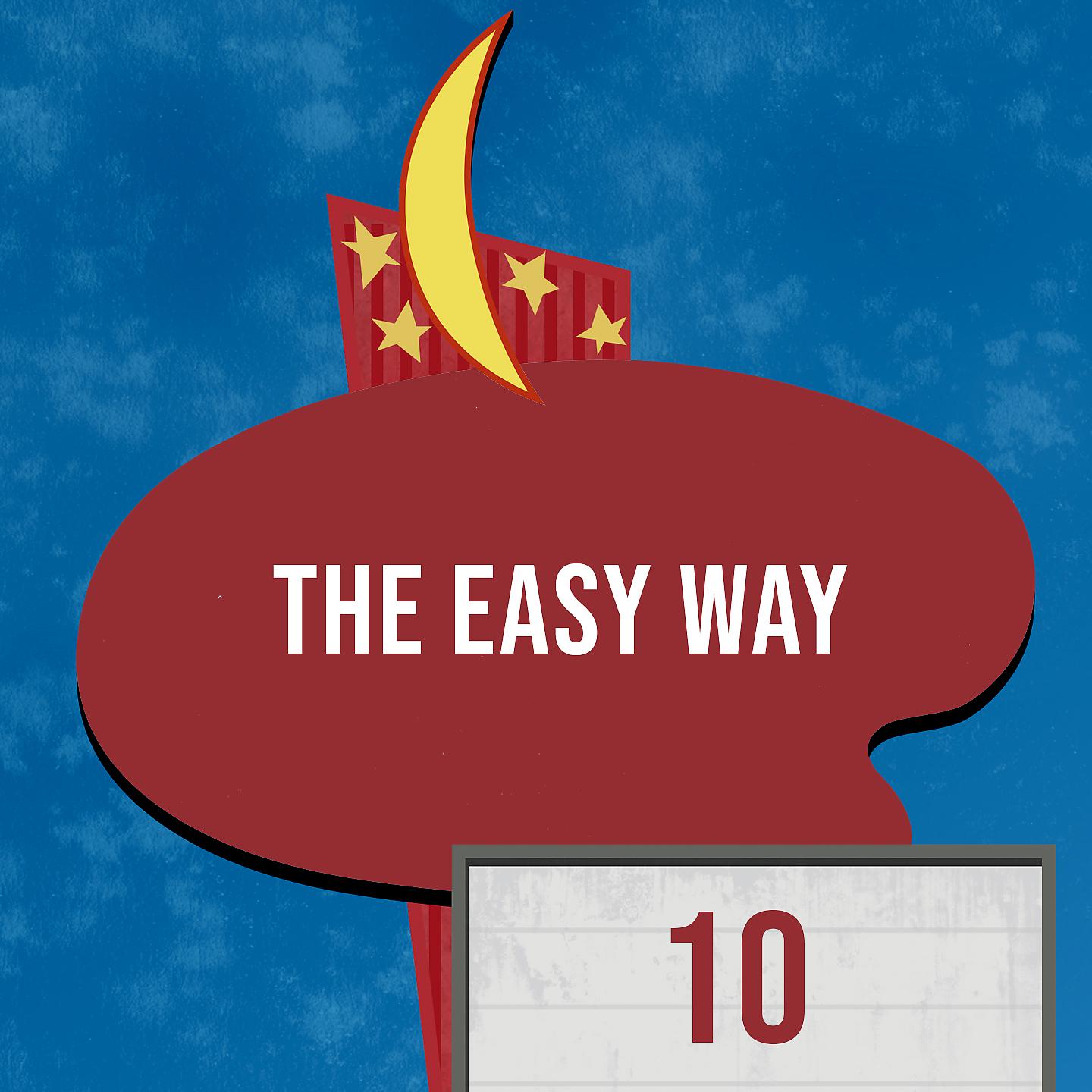 Постер альбома The Easy Way 10