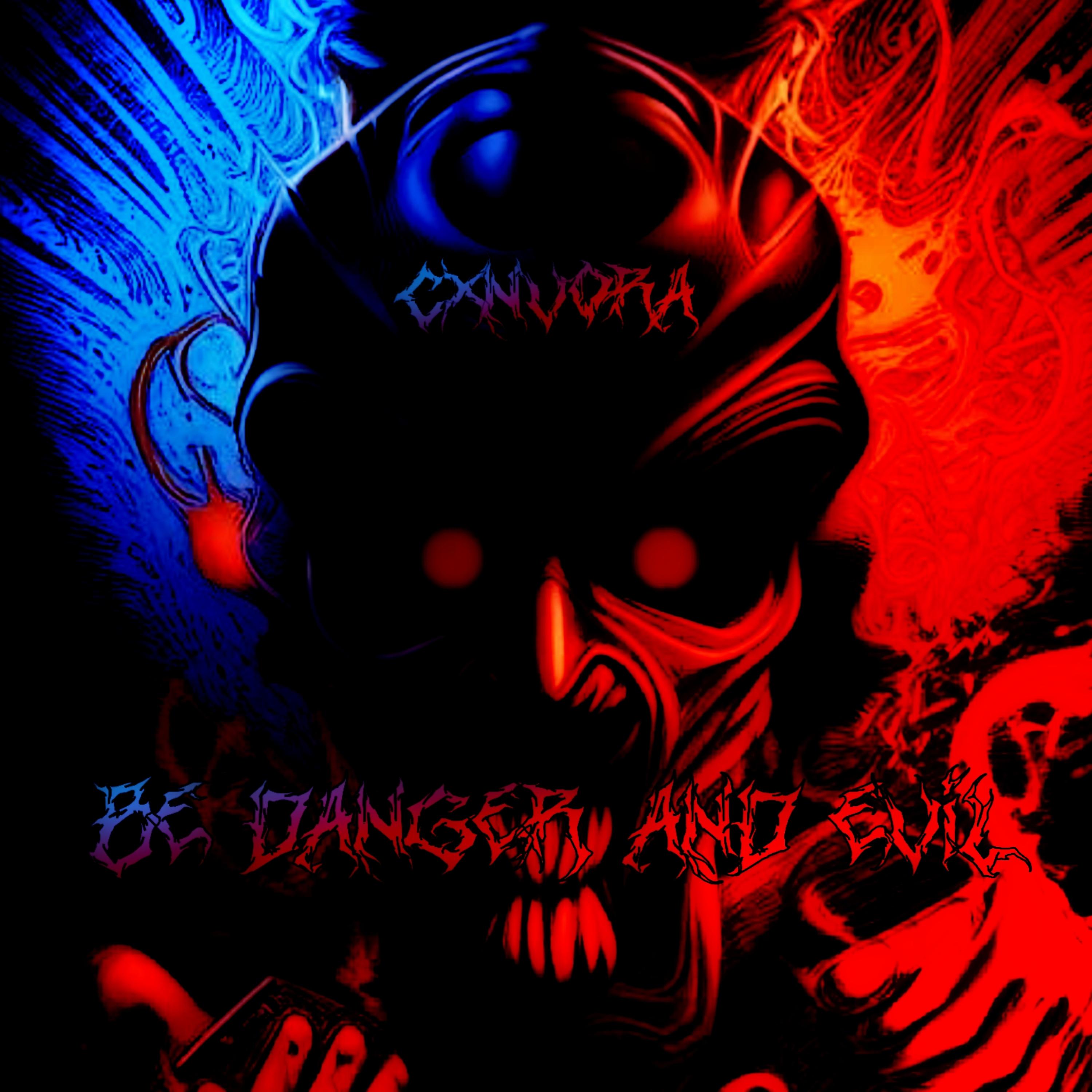 Постер альбома Be Danger and Evil