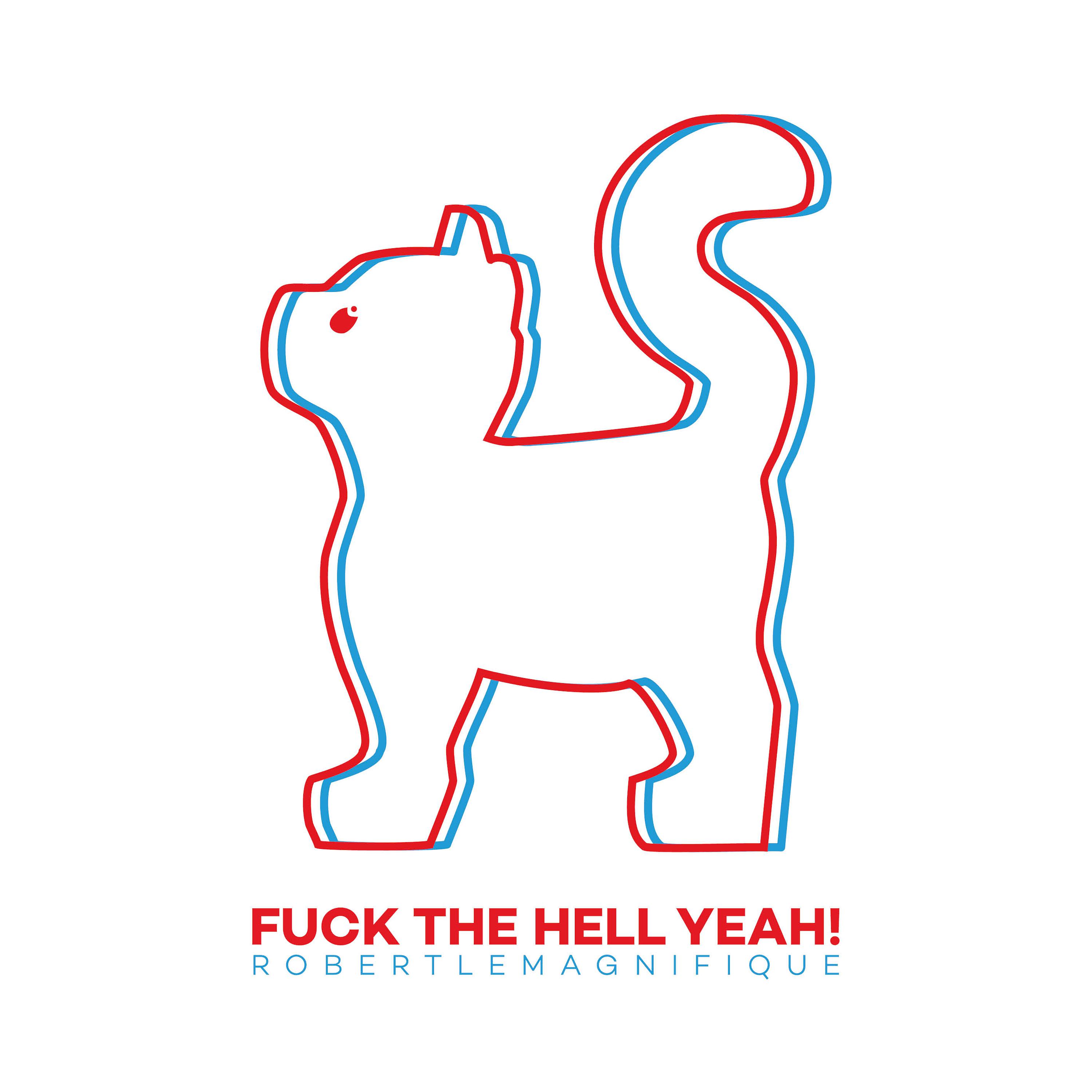 Постер альбома Fuck The Hell Yeah!