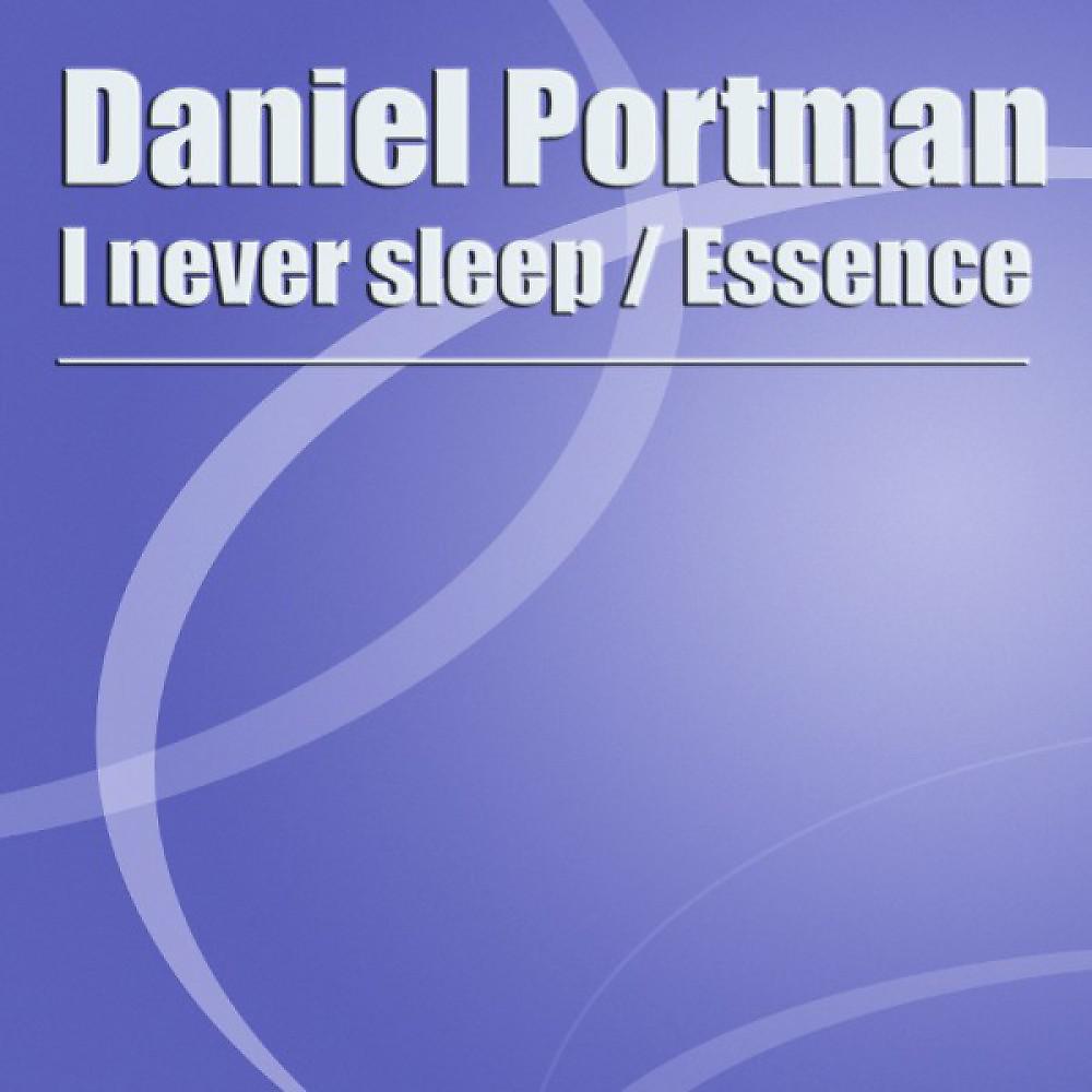 Постер альбома I Never Sleep / Essence