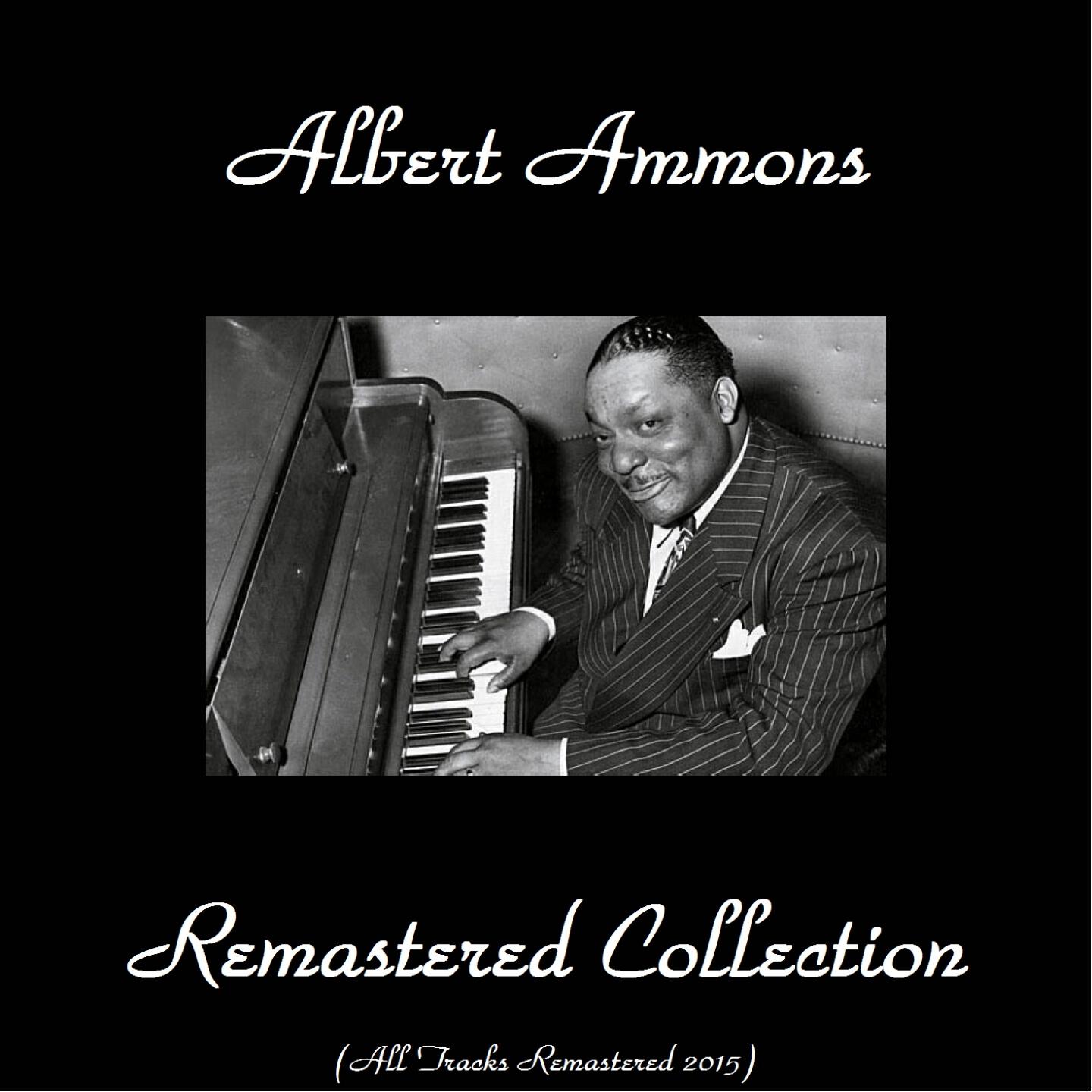 Albert Ammons - Untitled Ammons Original (Remastered)