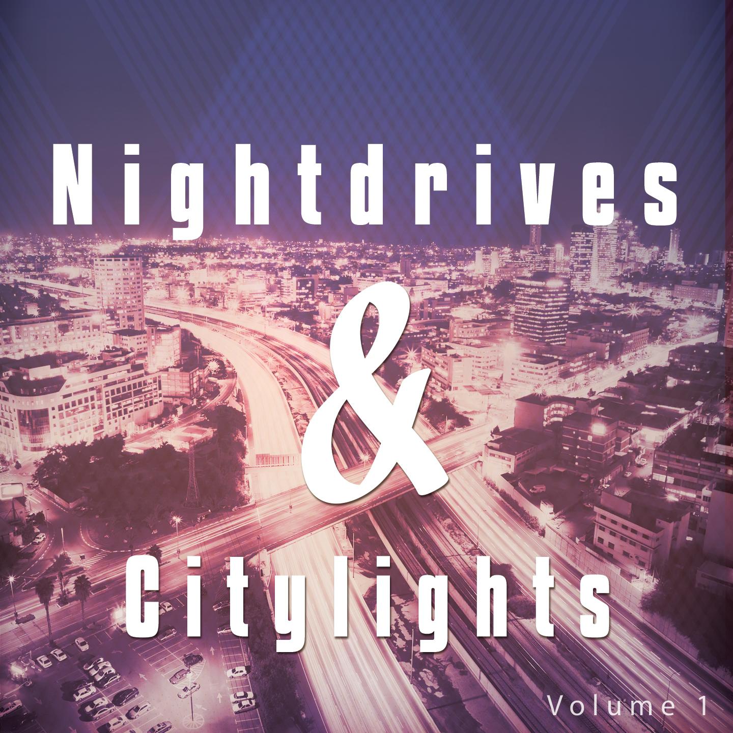 Постер альбома Nightdrives and Citylights, Vol. 1