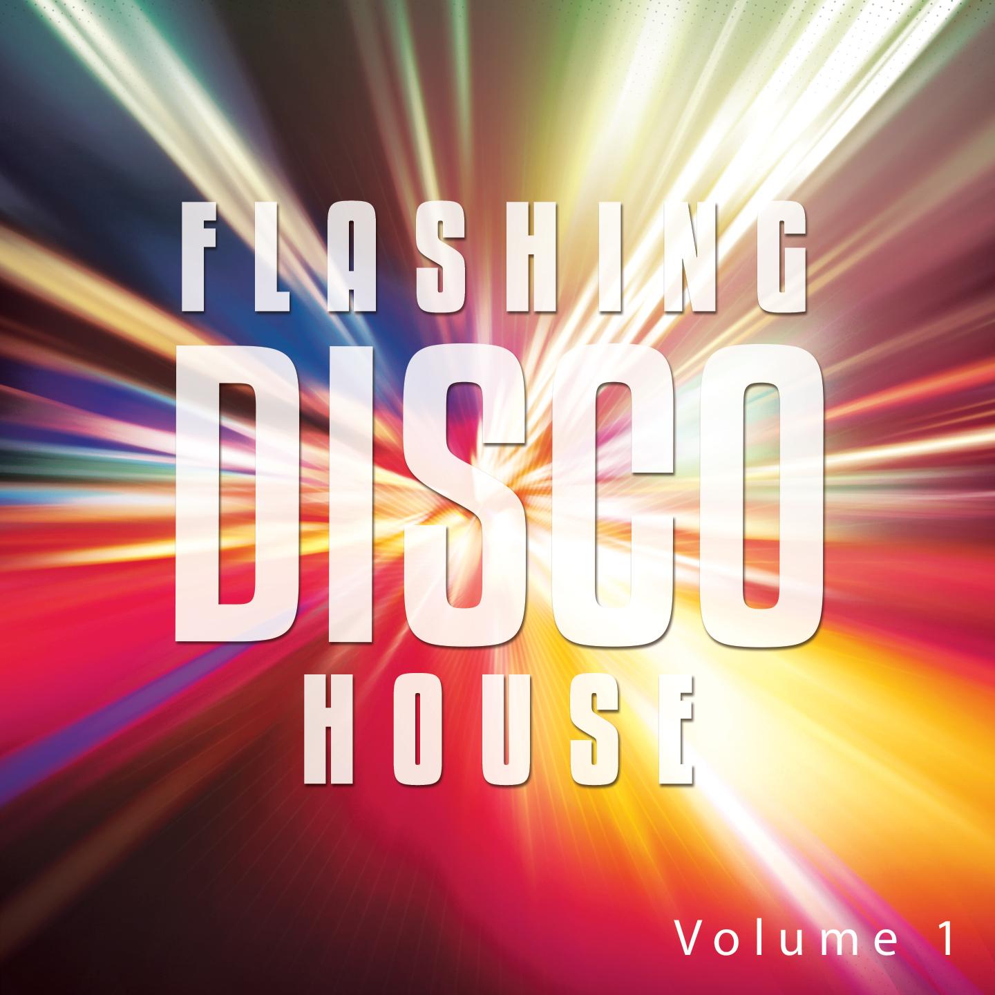 Постер альбома Flashing Disco House, Vol. 1