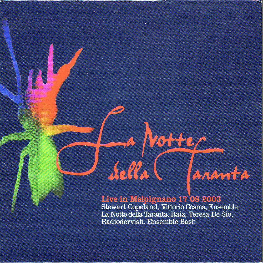 Stewart Copeland & La Notte Della Taranta Ensemble - Pizzica Degli Ucci