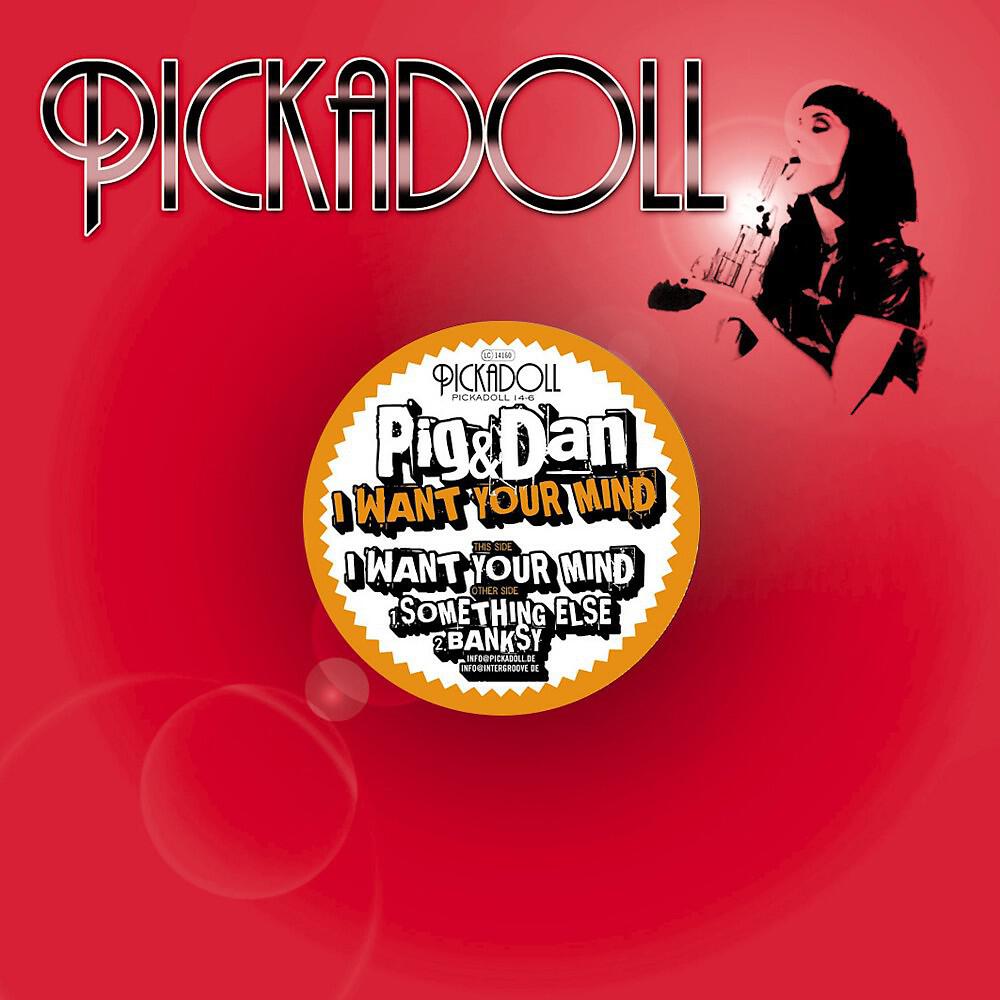 PIG - I Want Your Mind