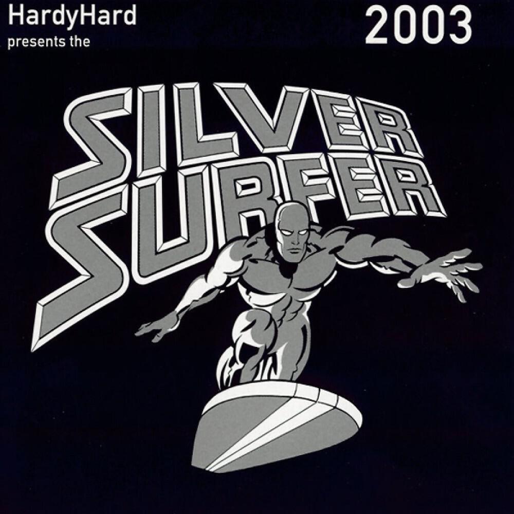 Hardy Hard - Silver Surfer (DJ Rhythm DJ Cut)
