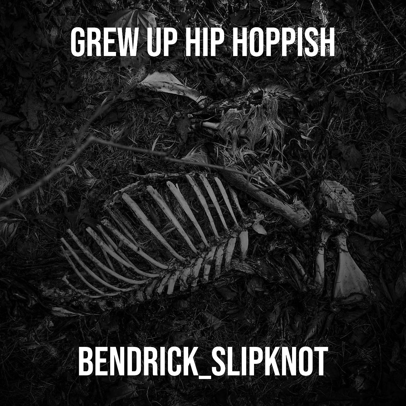 Постер альбома Grew up Hip Hoppish
