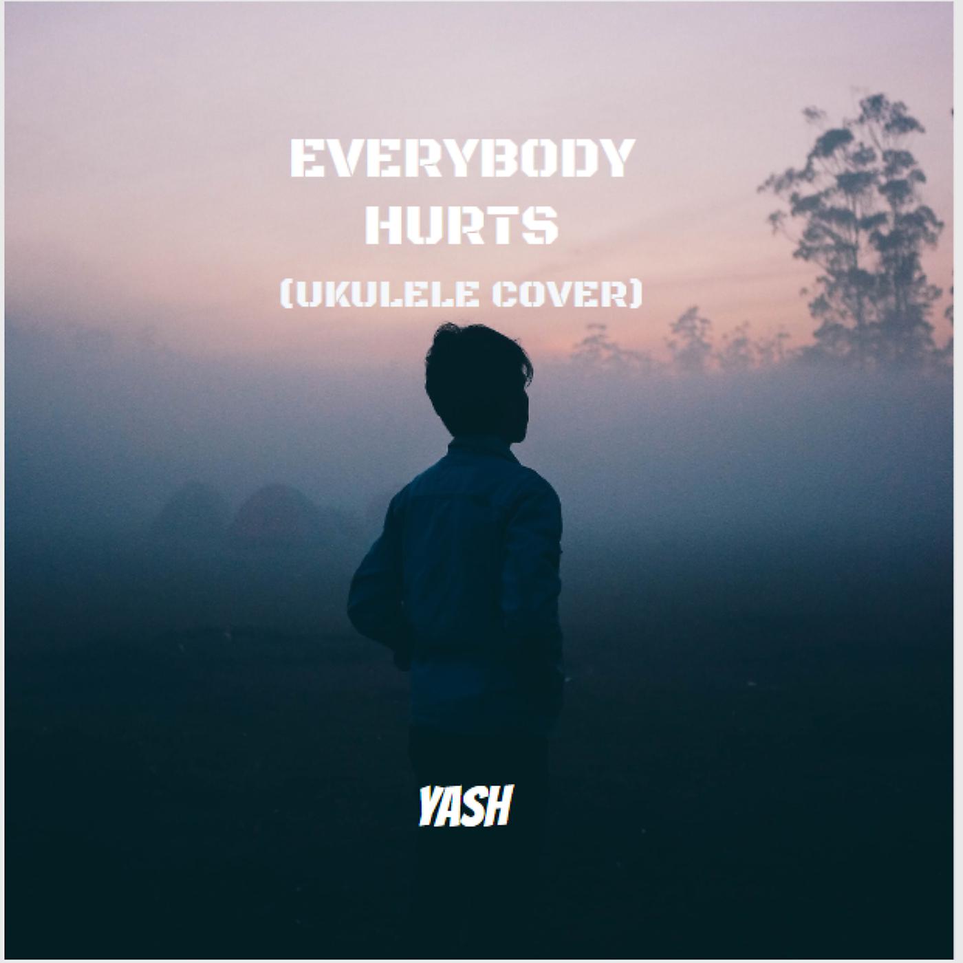 Постер альбома Everybody Hurts (Cover)