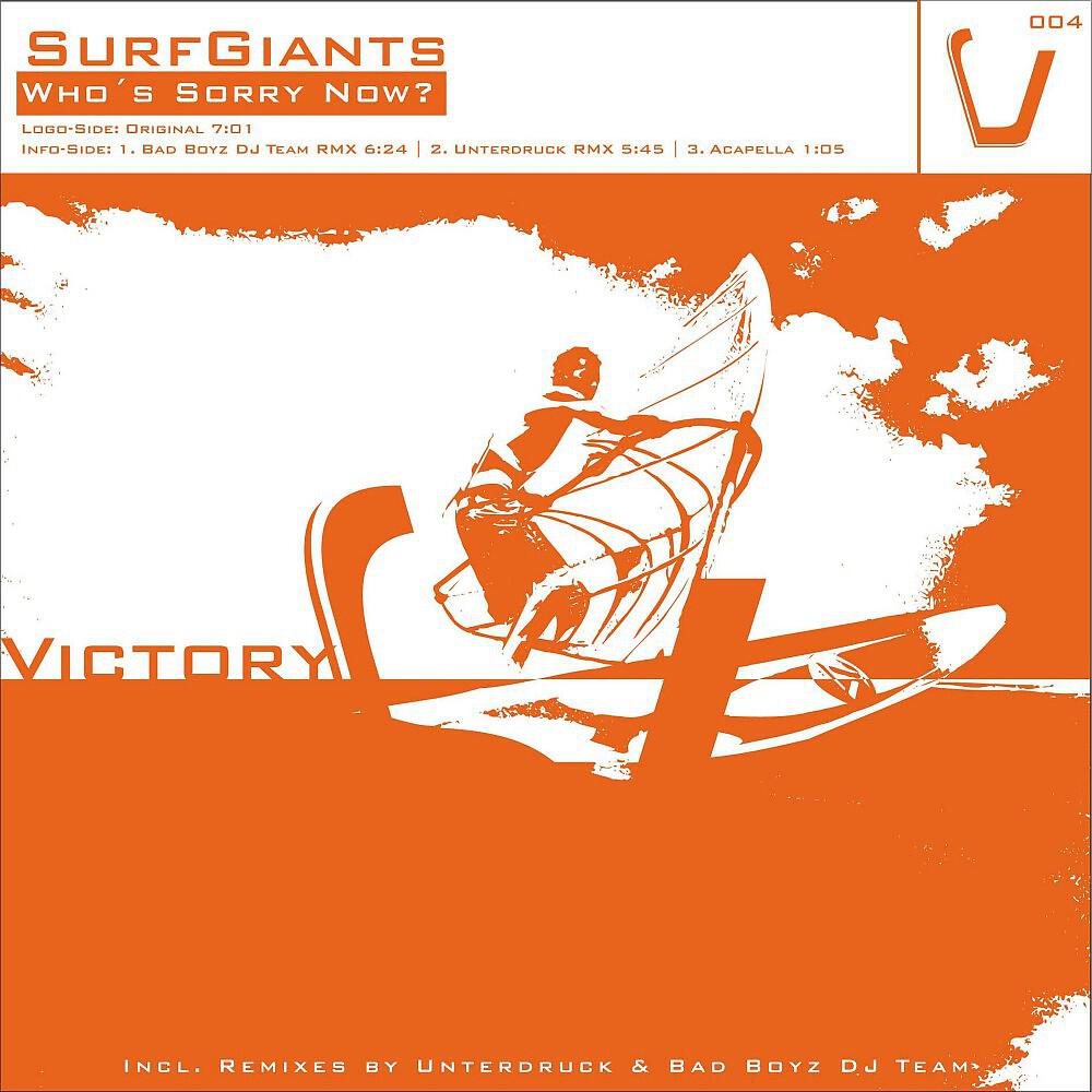 Surfgiants - Who's Sorry Now? (Bad Boyz DJ Team Remix)