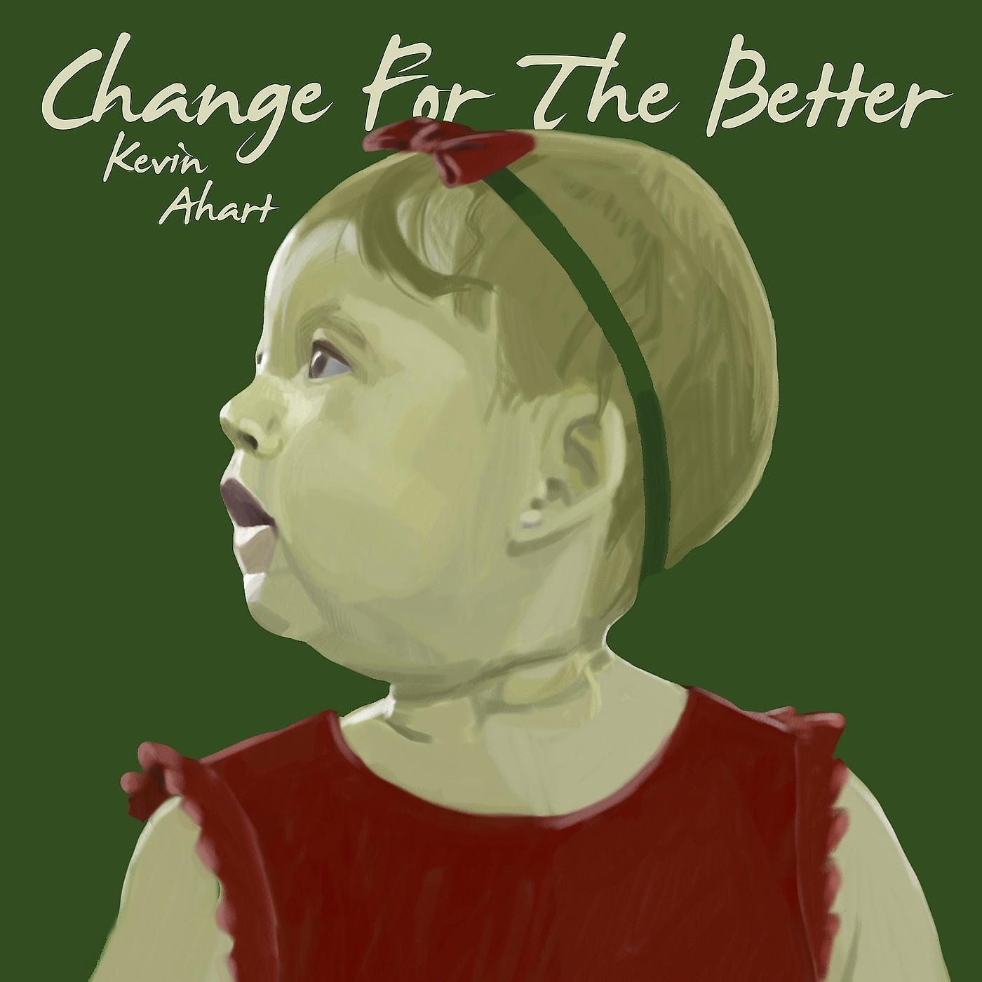 Постер альбома Change for the Better