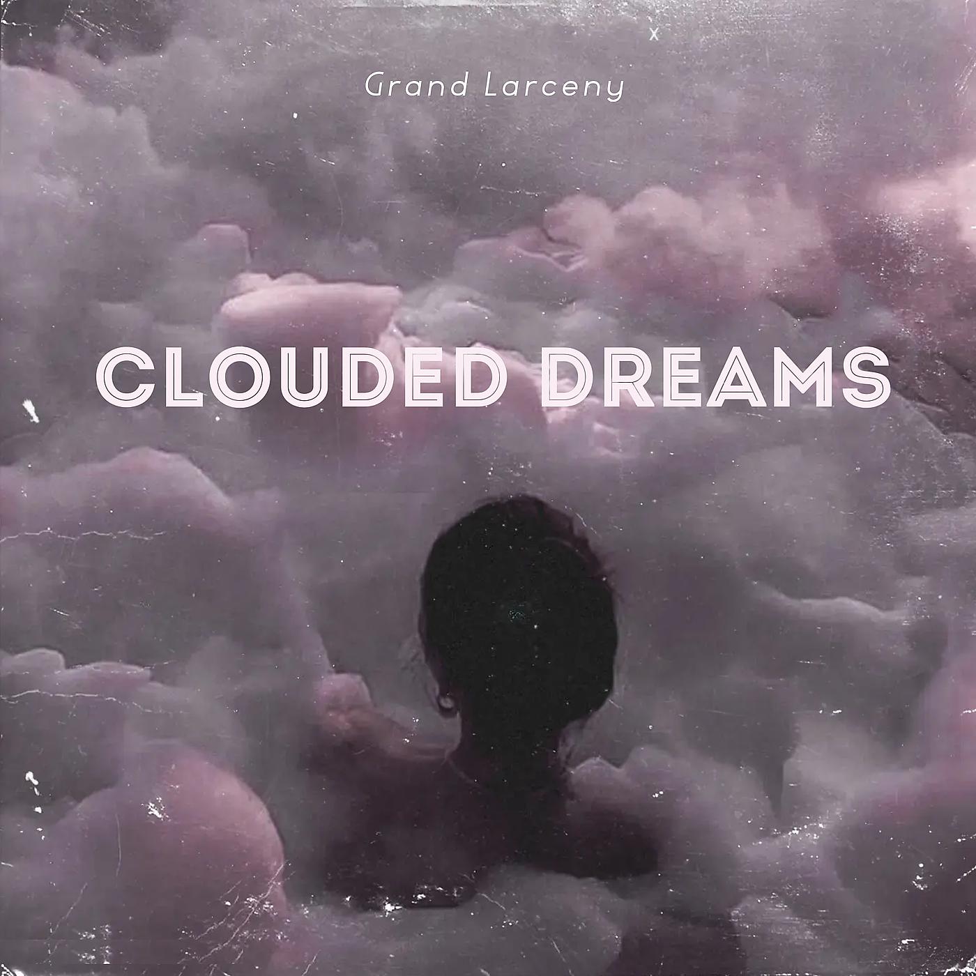 Постер альбома Clouded Dreams