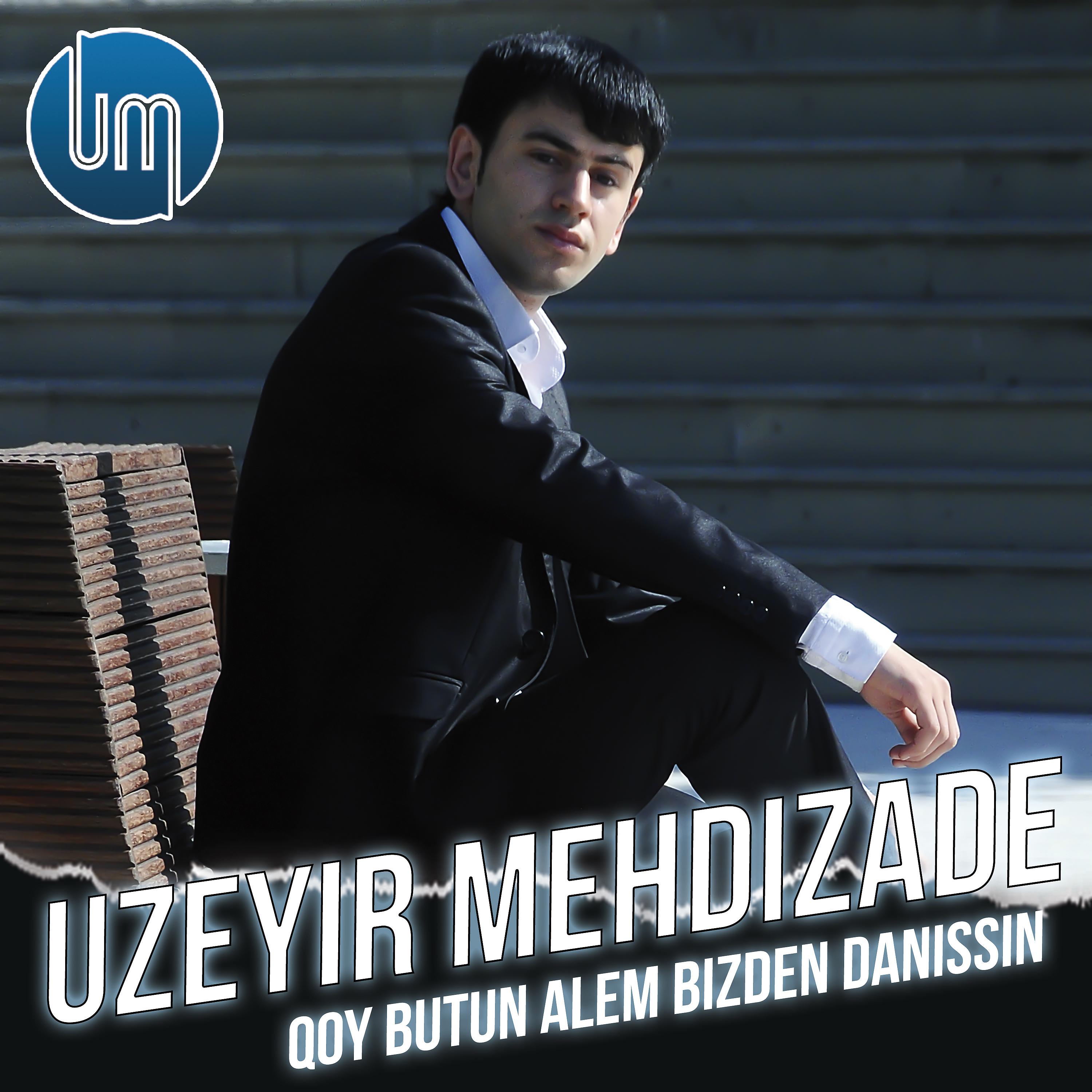 Постер альбома Qoy Butun Alem Bizden Danissin