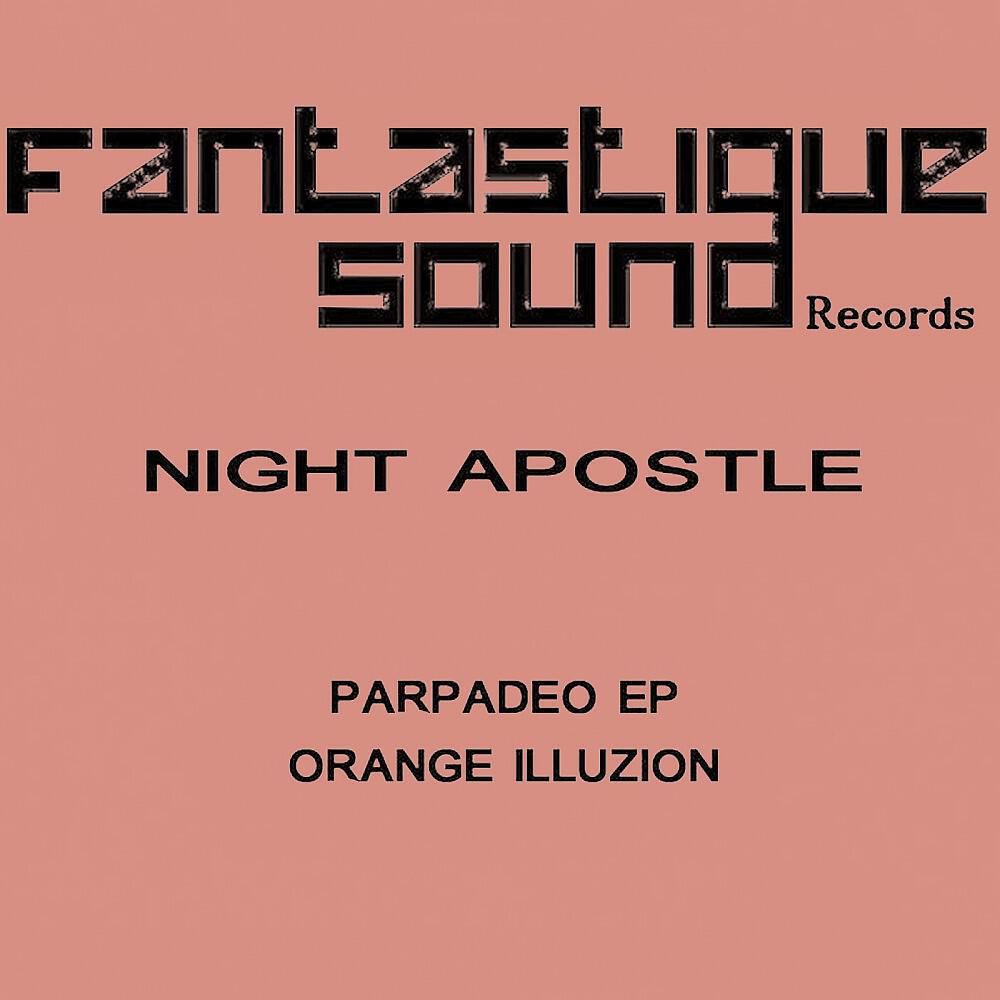 Night Apostle - Orange Illuzion (Original Mix)