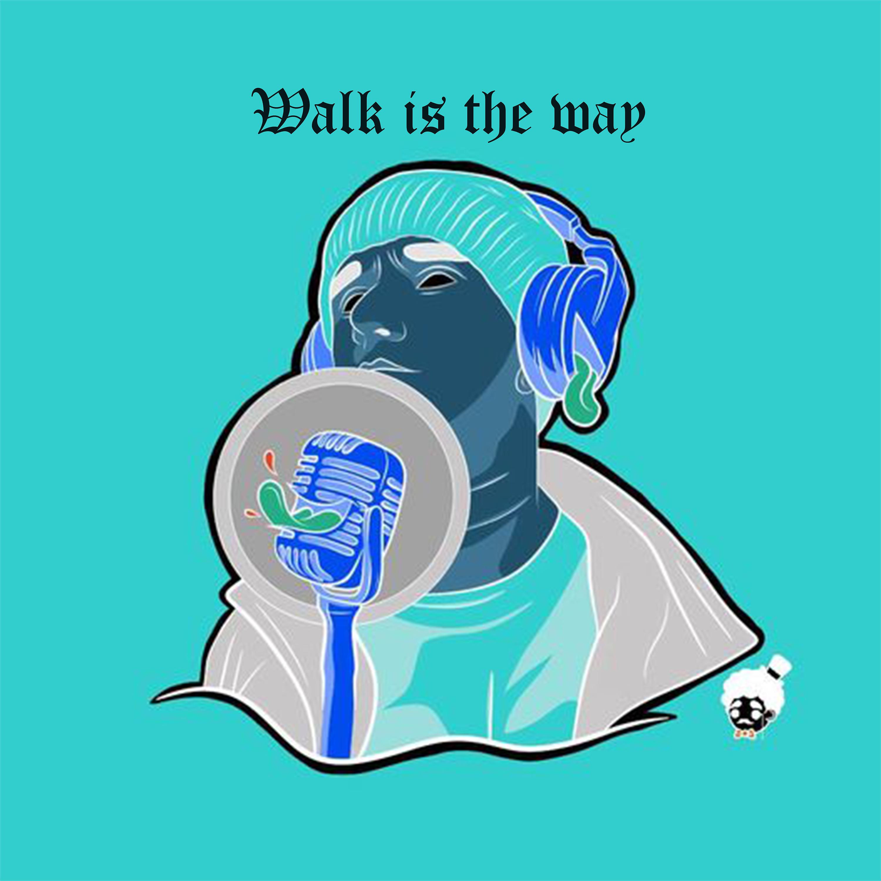 Постер альбома Walk is The Way