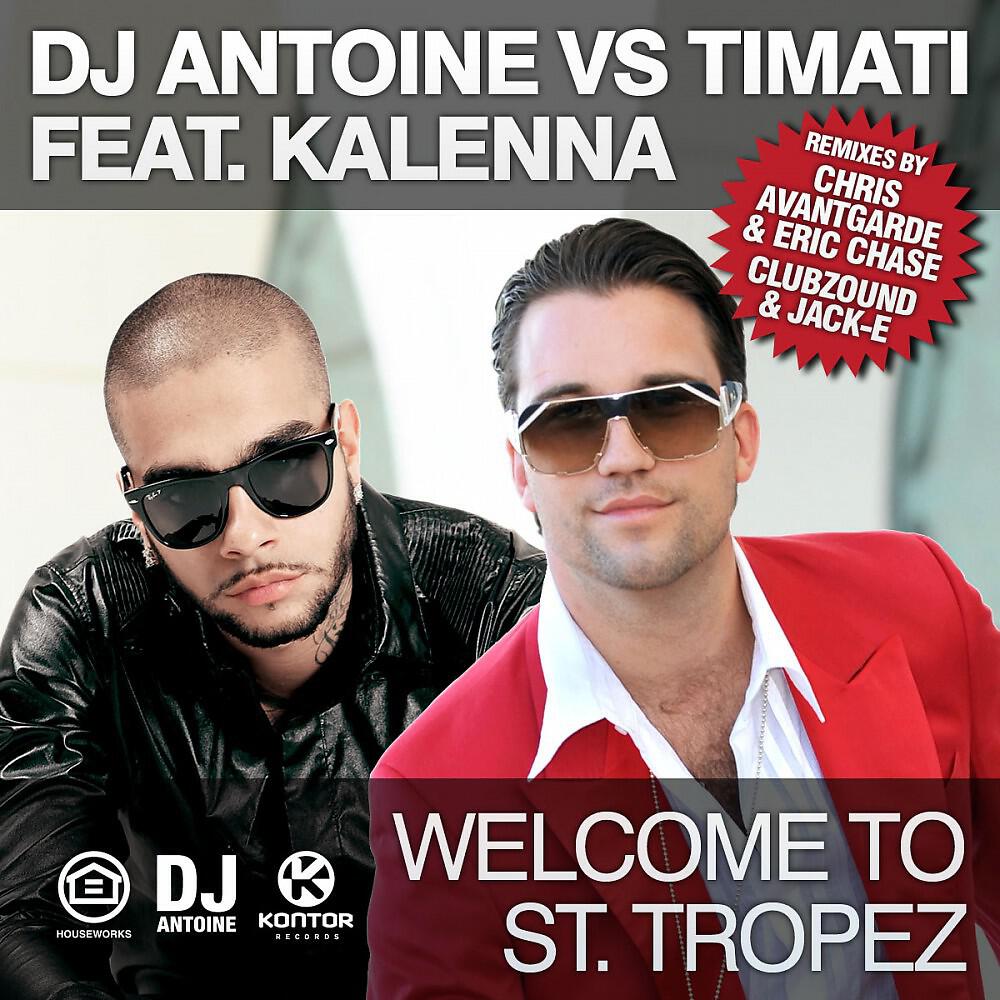 DJ Antoine - Welcome To St. Tropez (Chris Avantgarde & Eric Chase Remix)