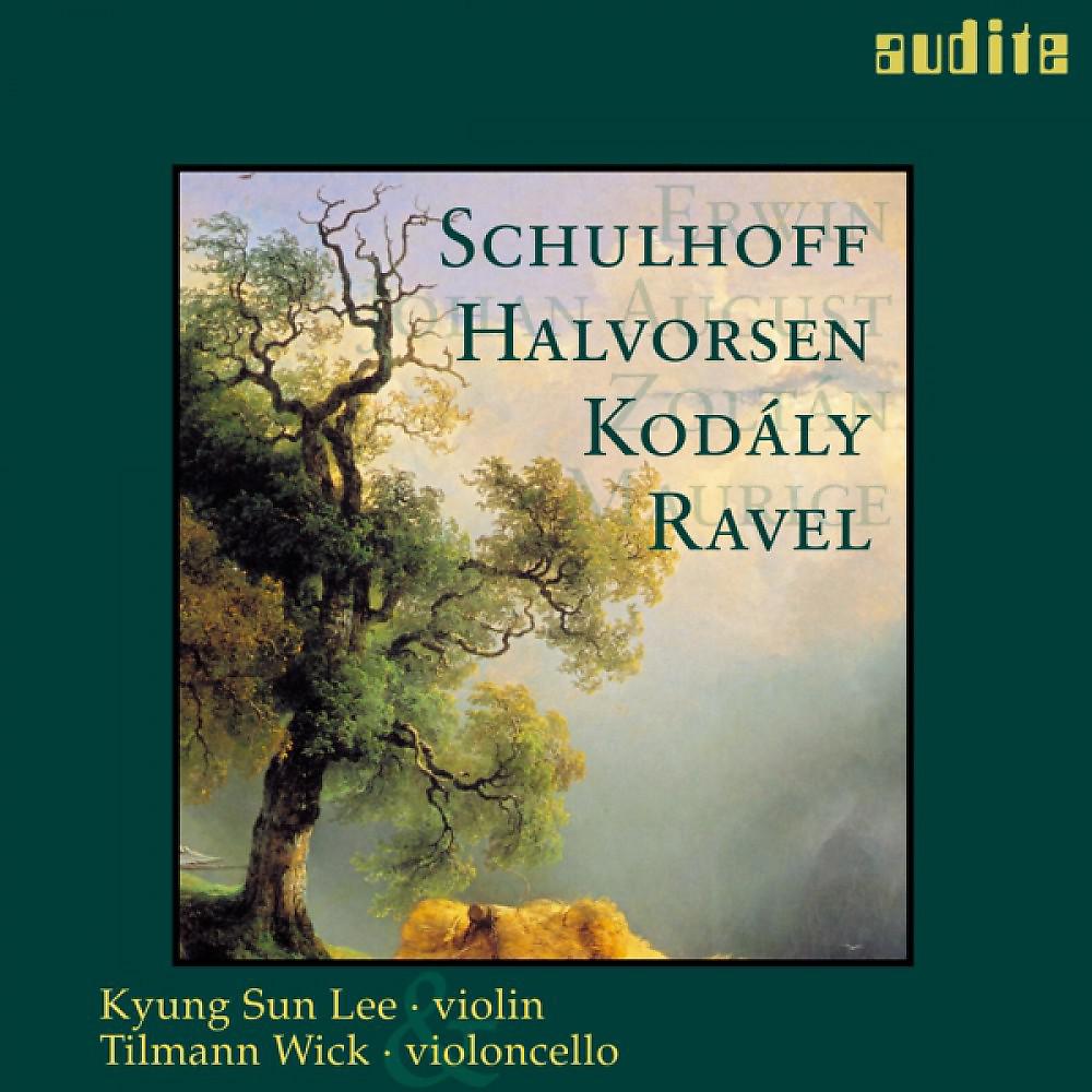 Постер альбома Erwin Schulhoff, Johan August Halvorsen, Zoltán Kódaly & Maurice Ravel: Works for Violin & Violoncello