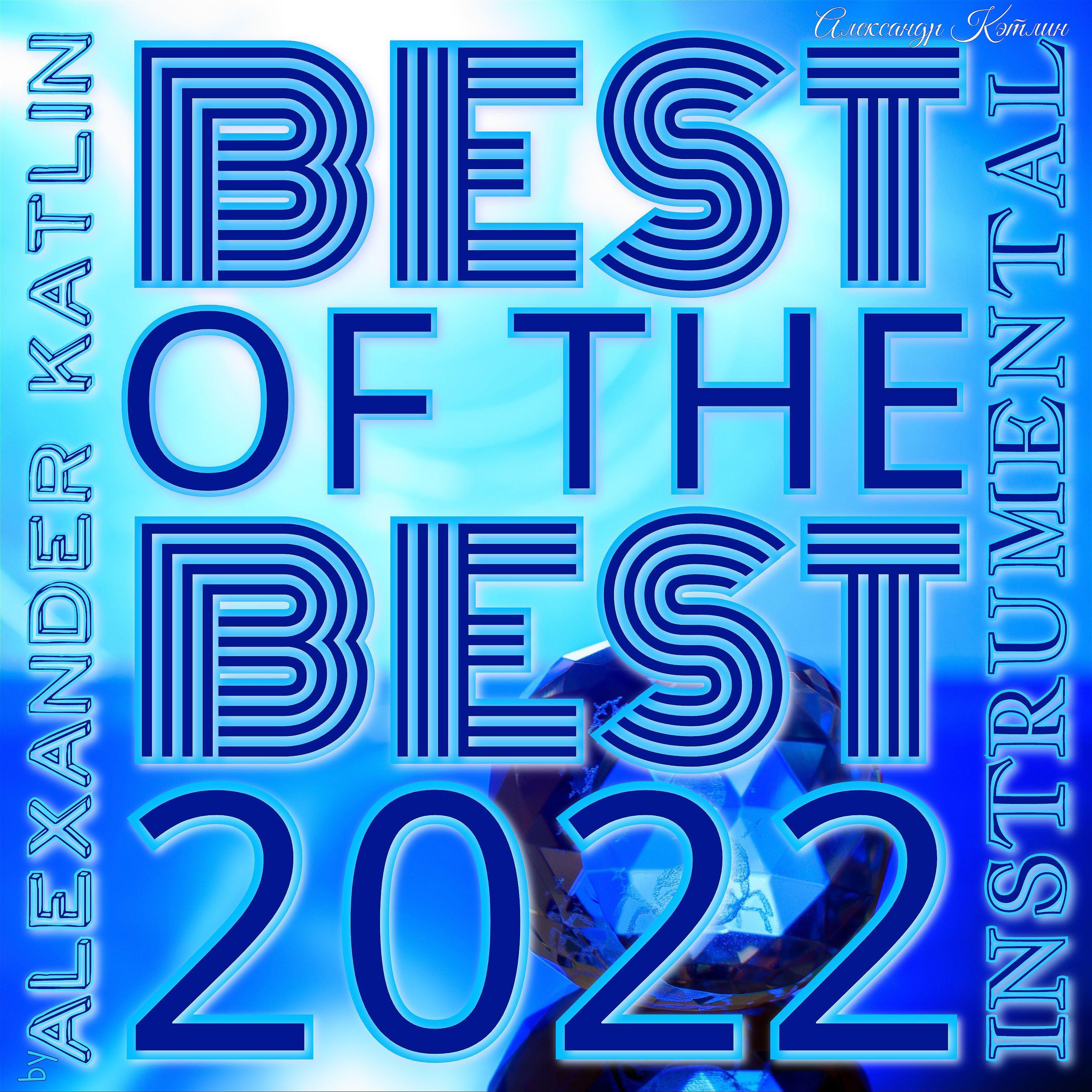 Постер альбома Best of the Best Instrumental 2022