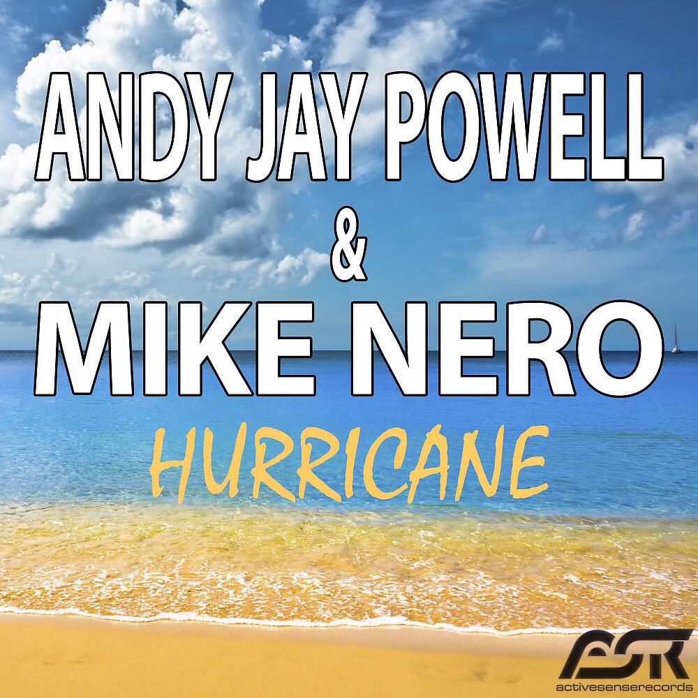 Andy Jay Powell & Mike Nero - Hurricane (Random Dic5 Mash Style Remix)