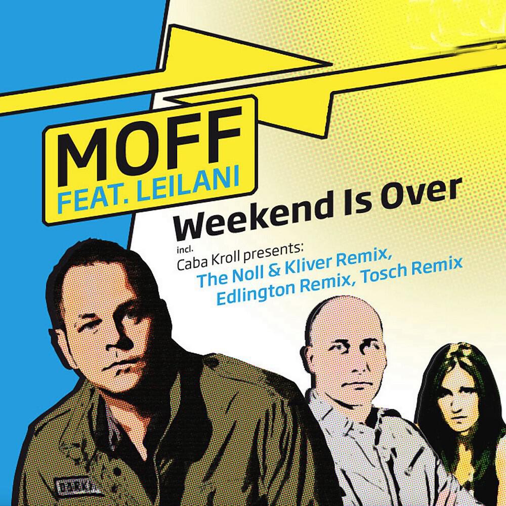 Moff - Weekend Is Over (Edlington Remix)