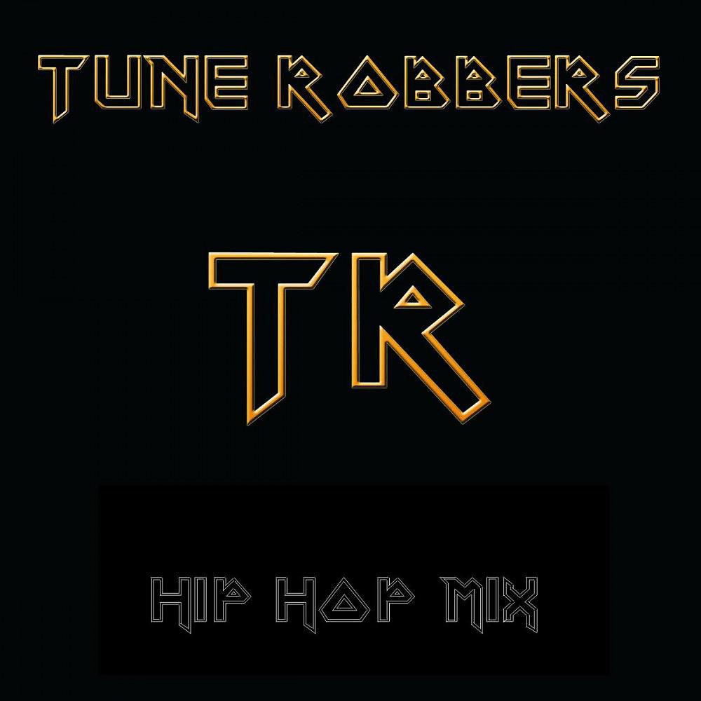 Постер альбома The Tune Robbers' Hip Hop Mix
