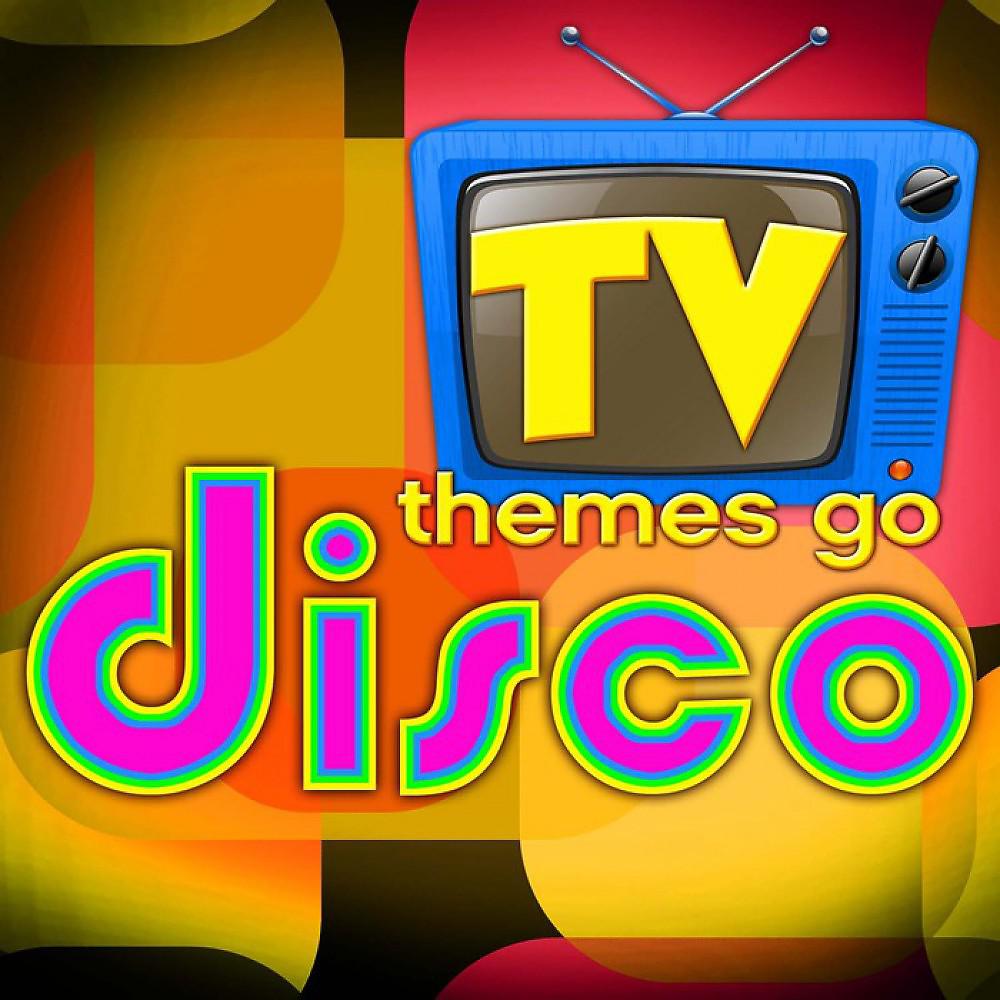 Постер альбома TV Themes Go Disco