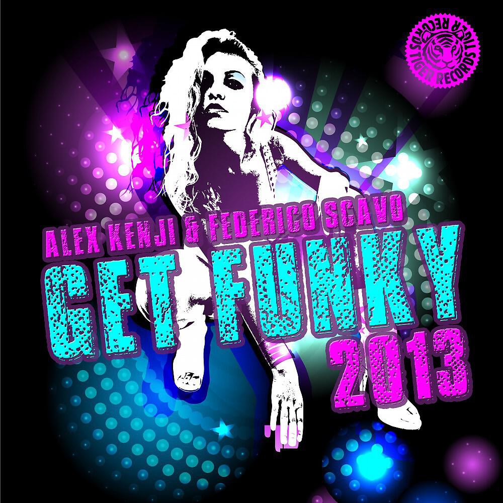 Alex Kenji & Federico Scavo - Get Funky 2013 (Richard Dinsdale Remix)