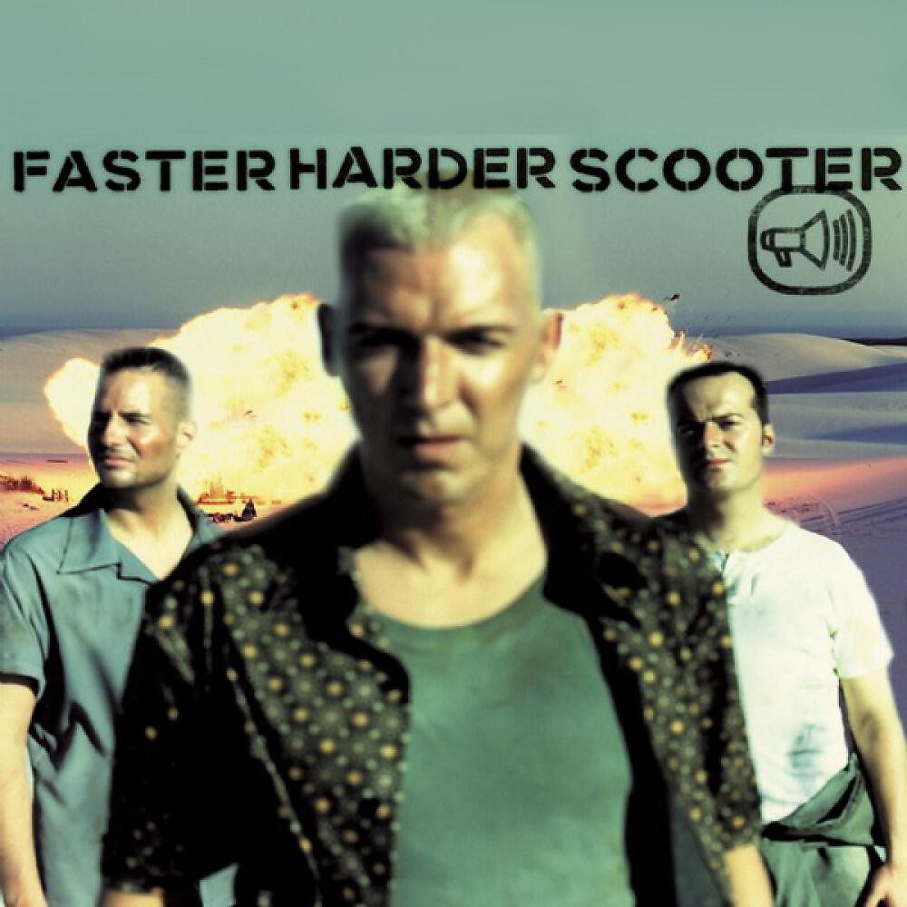 Scooter - Faster Harder Scooter