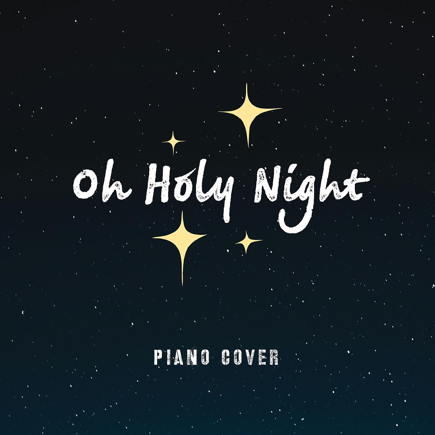 Постер альбома Oh Holy Night (Piano Cover)