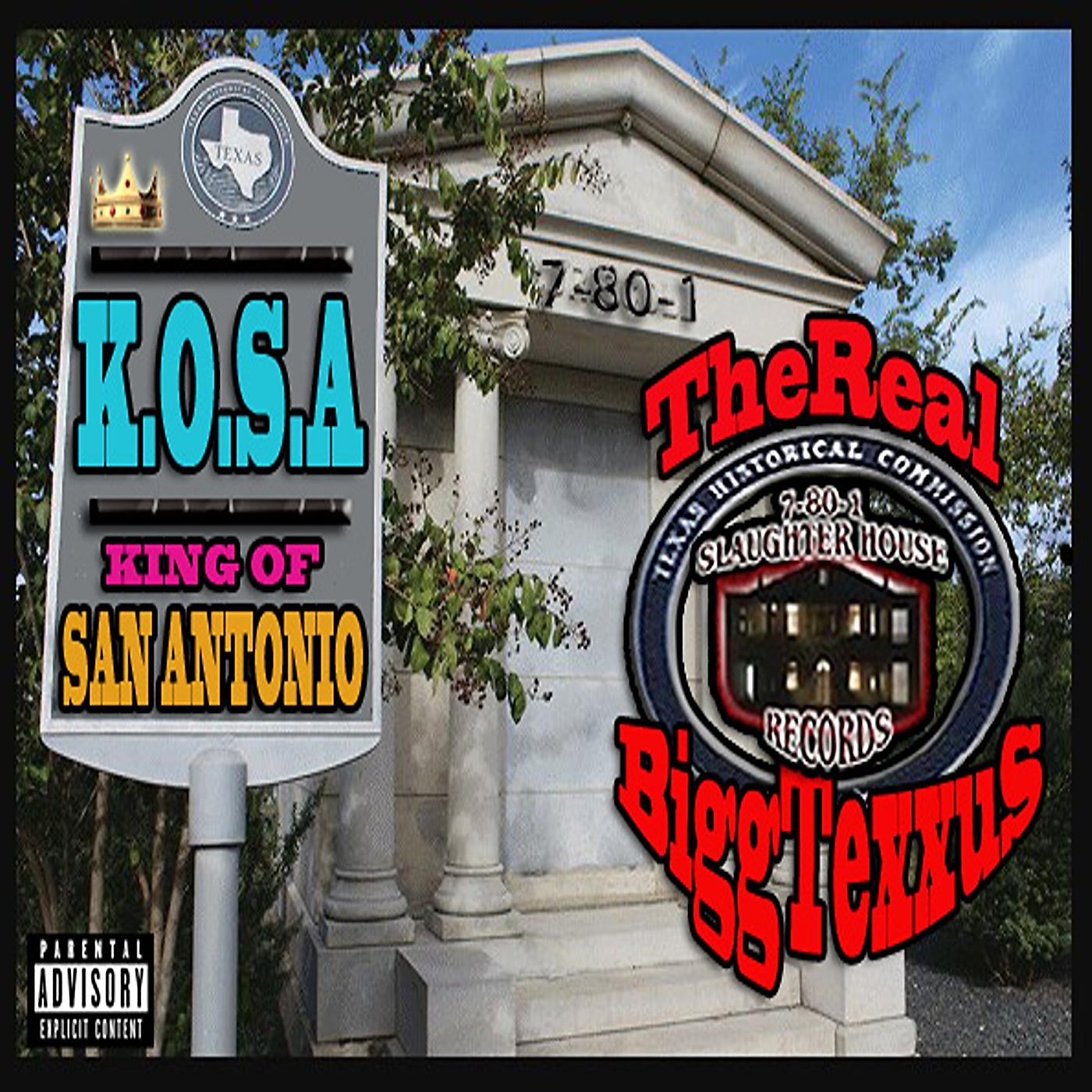 Постер альбома Kosa (King of San Antonio)
