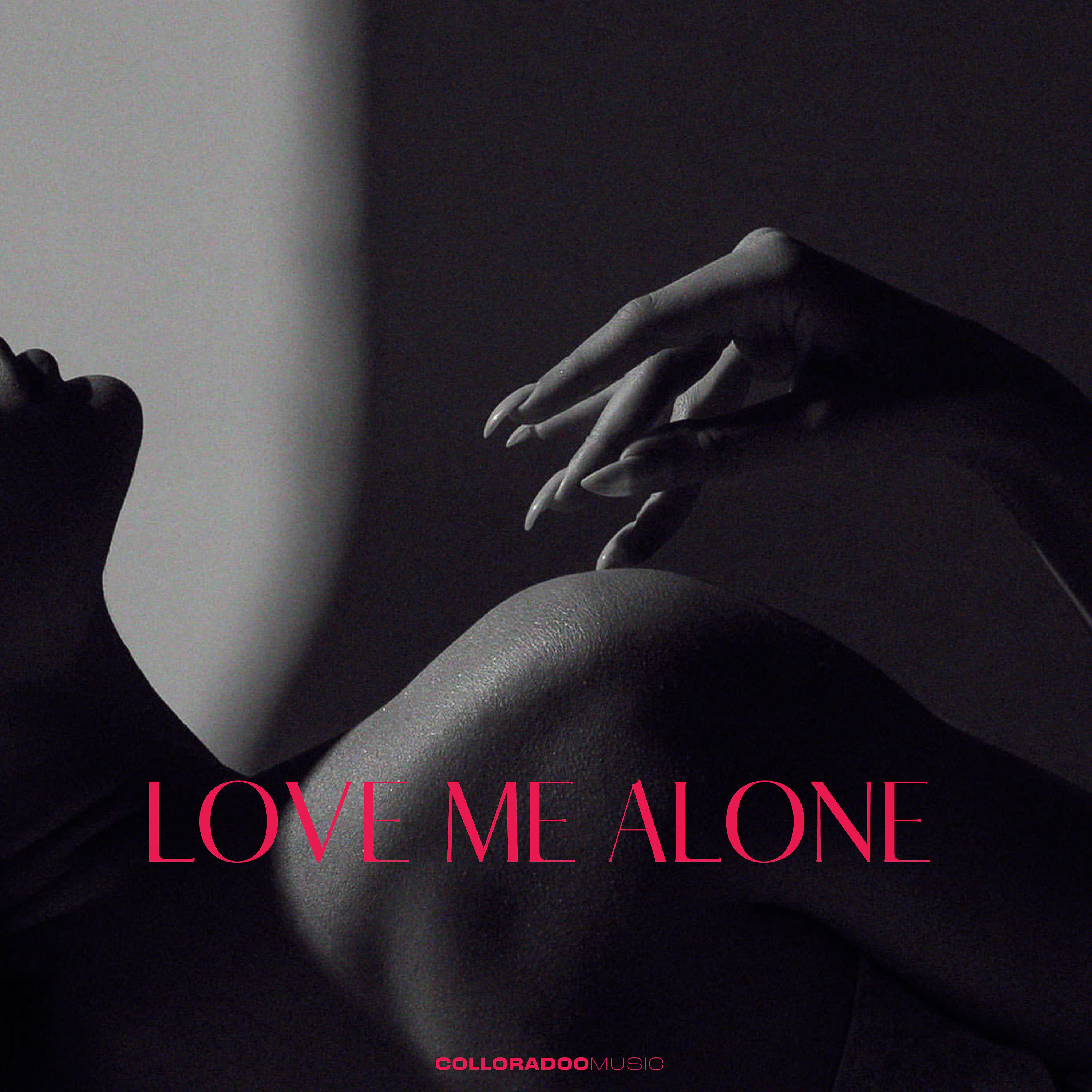 Постер альбома Love Me Alone