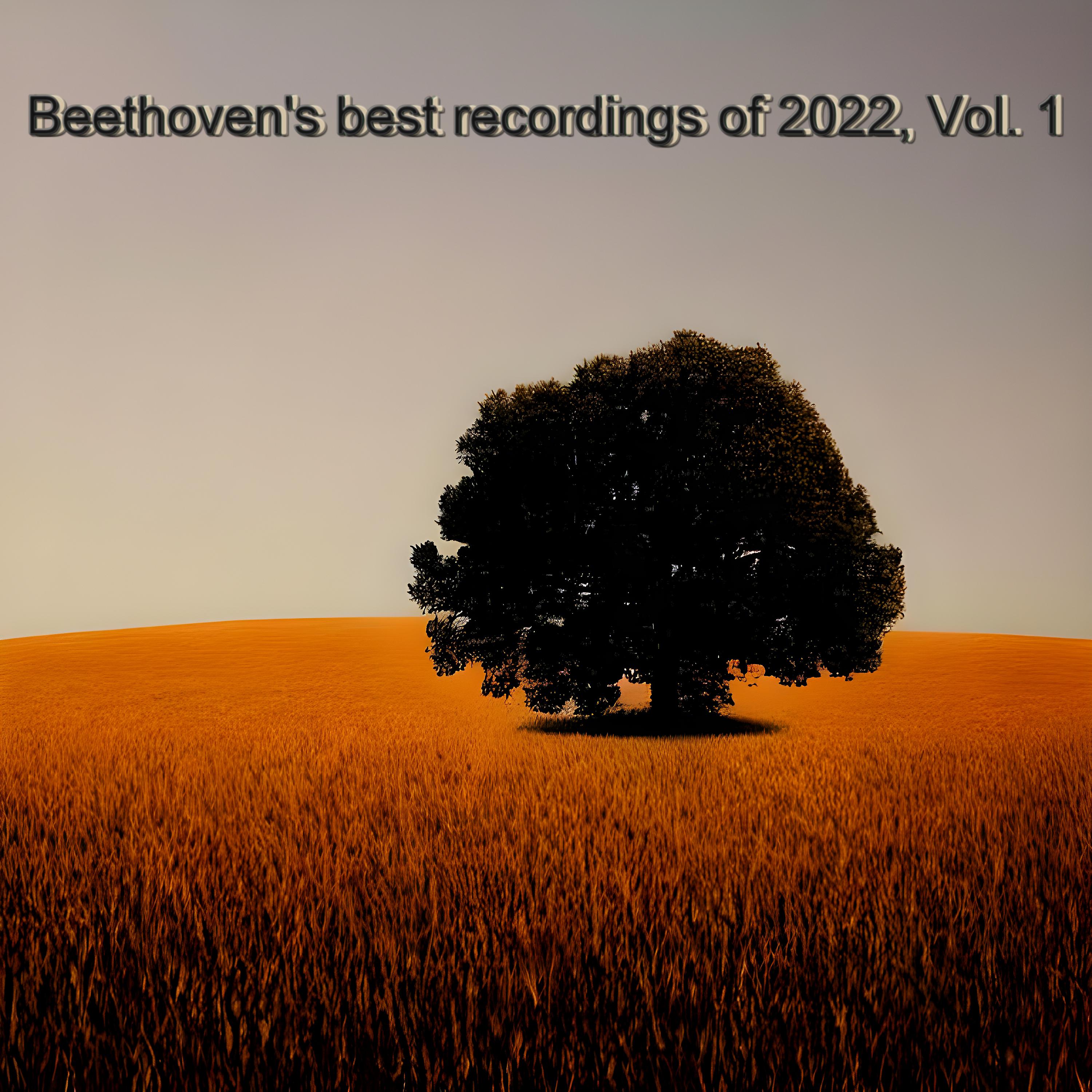 Постер альбома Beethoven's Best Recordings of 2022, Vol. 1